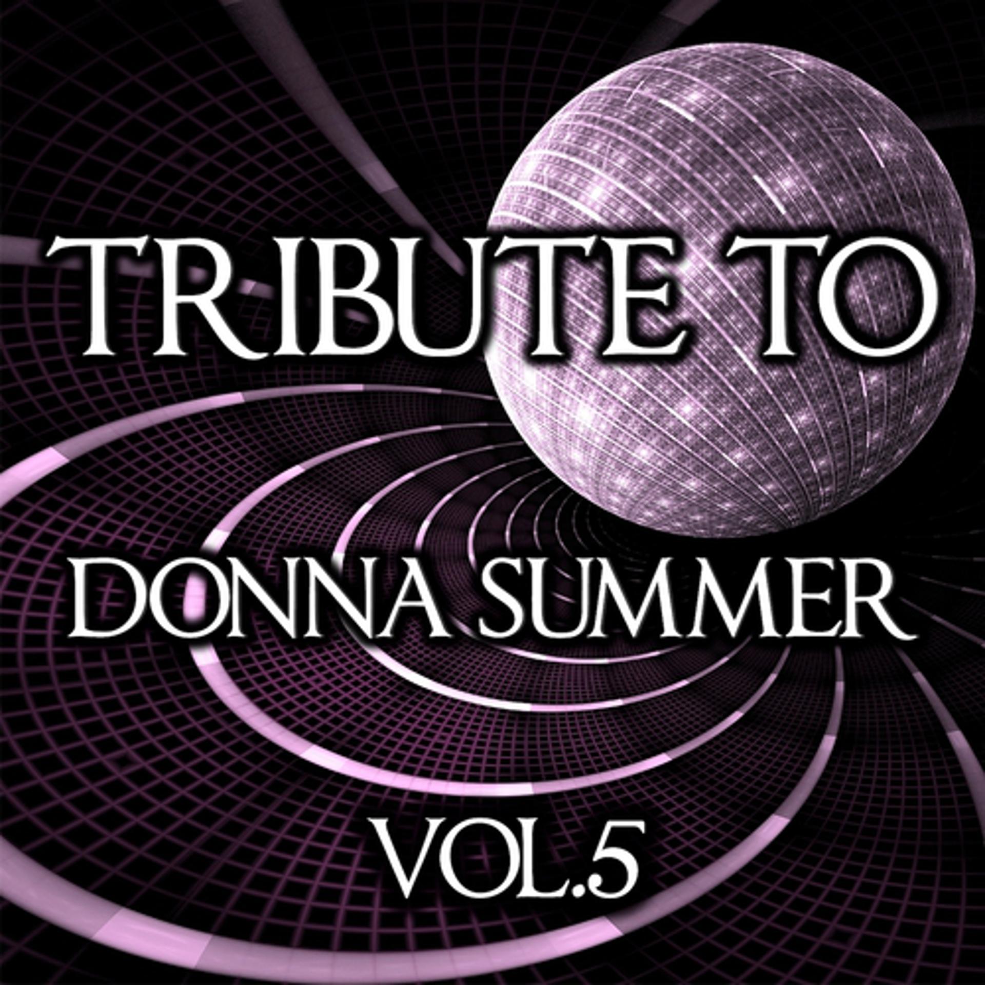 Постер альбома Tribute to Donna Summer, Vol. 5