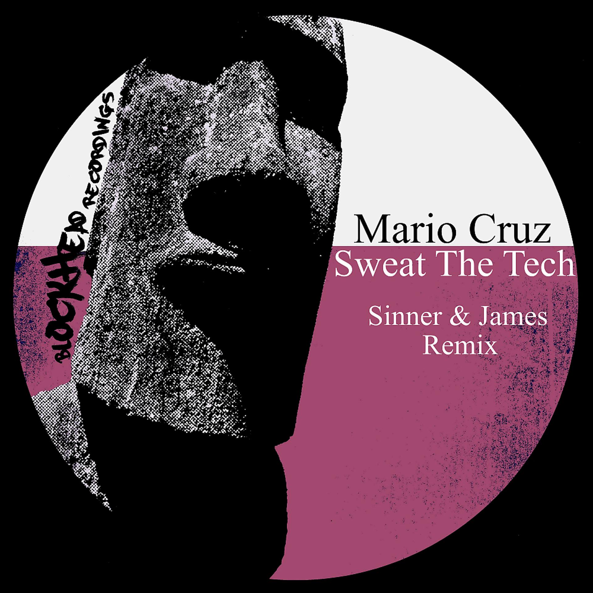 Постер альбома Sweat The Tech (Sinner & James Remix)