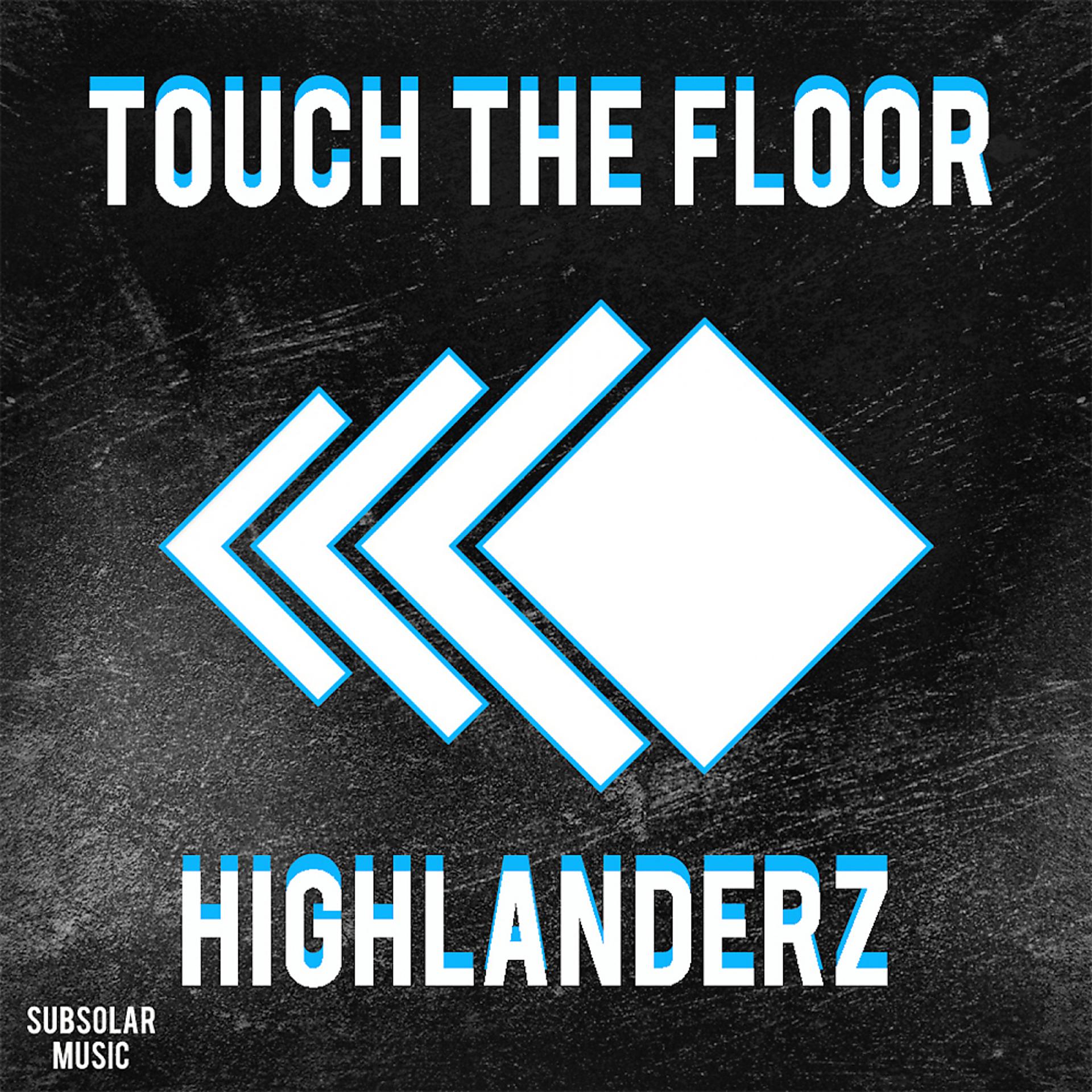 Постер альбома Touch The Floor