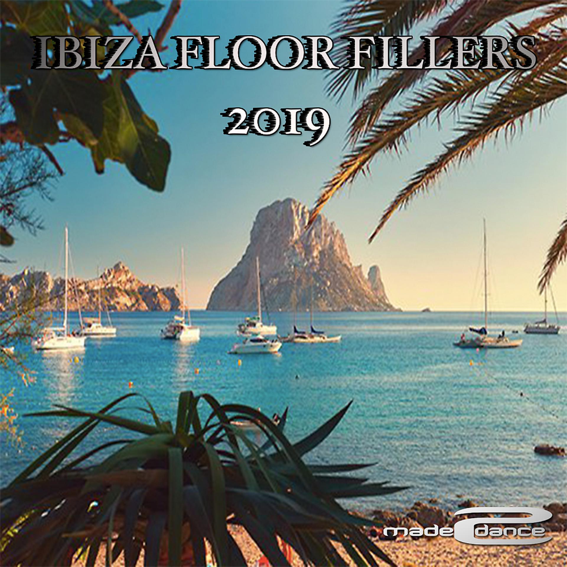 Постер альбома Ibiza Floor Fillers 2019