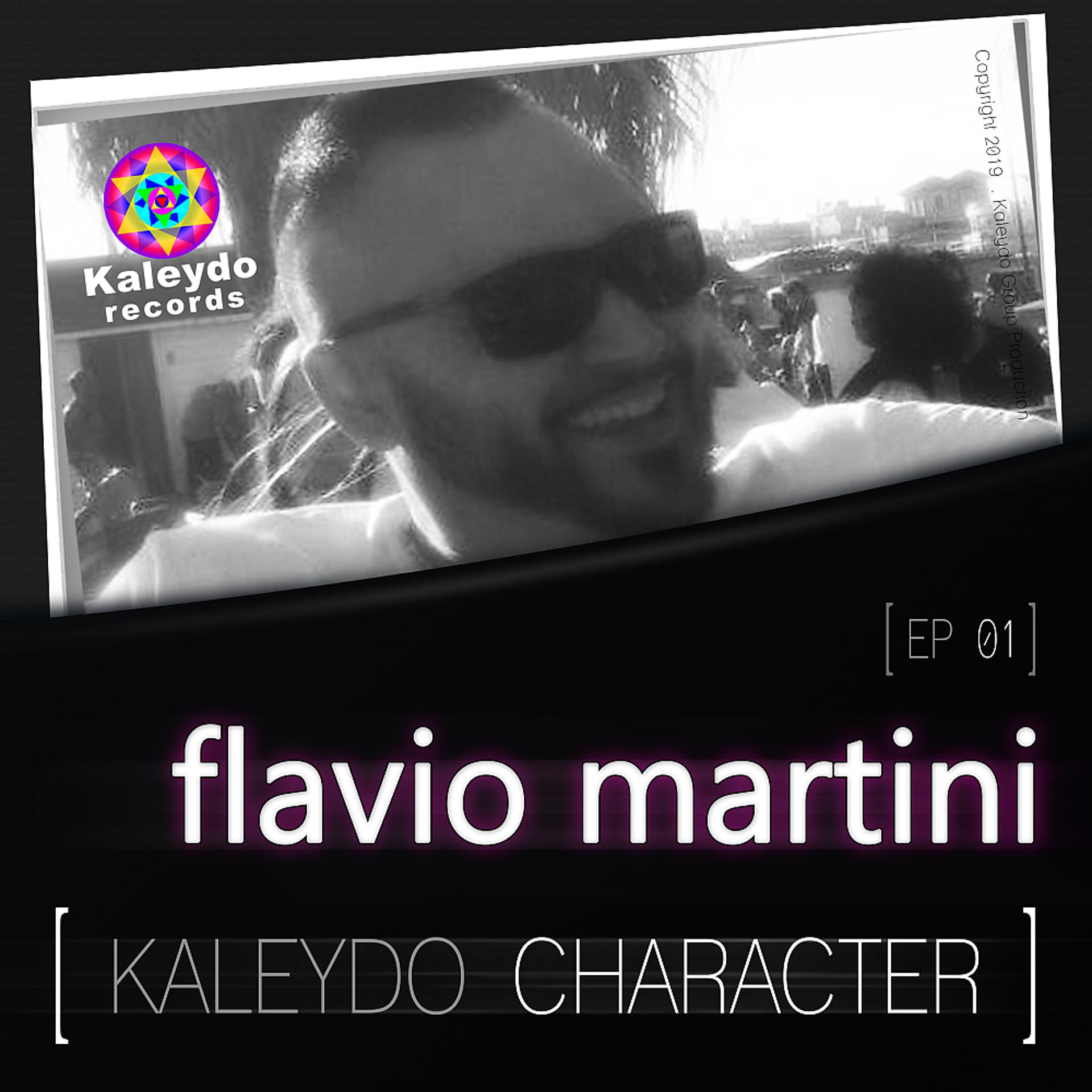 Постер альбома Kaleydo Character: Flavio Martini EP 1