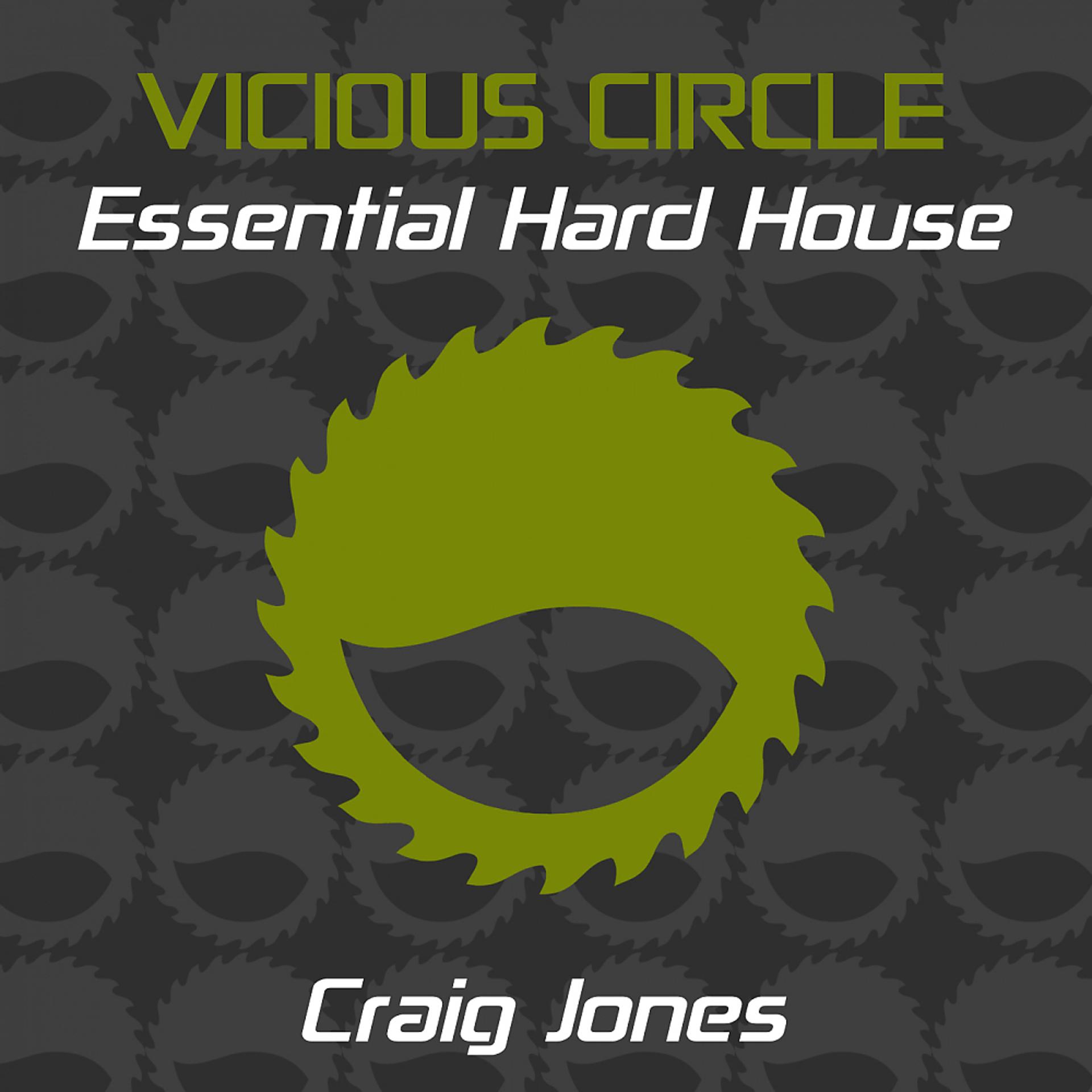 Постер альбома Essential Hard House, Vol. 17 (Mixed by Craig Jones)