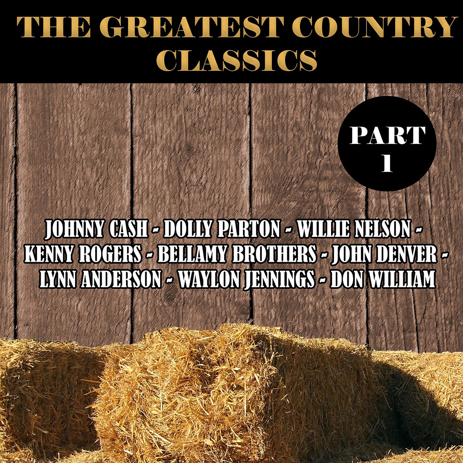 Постер альбома The Greatest Country Classics, Pt.1