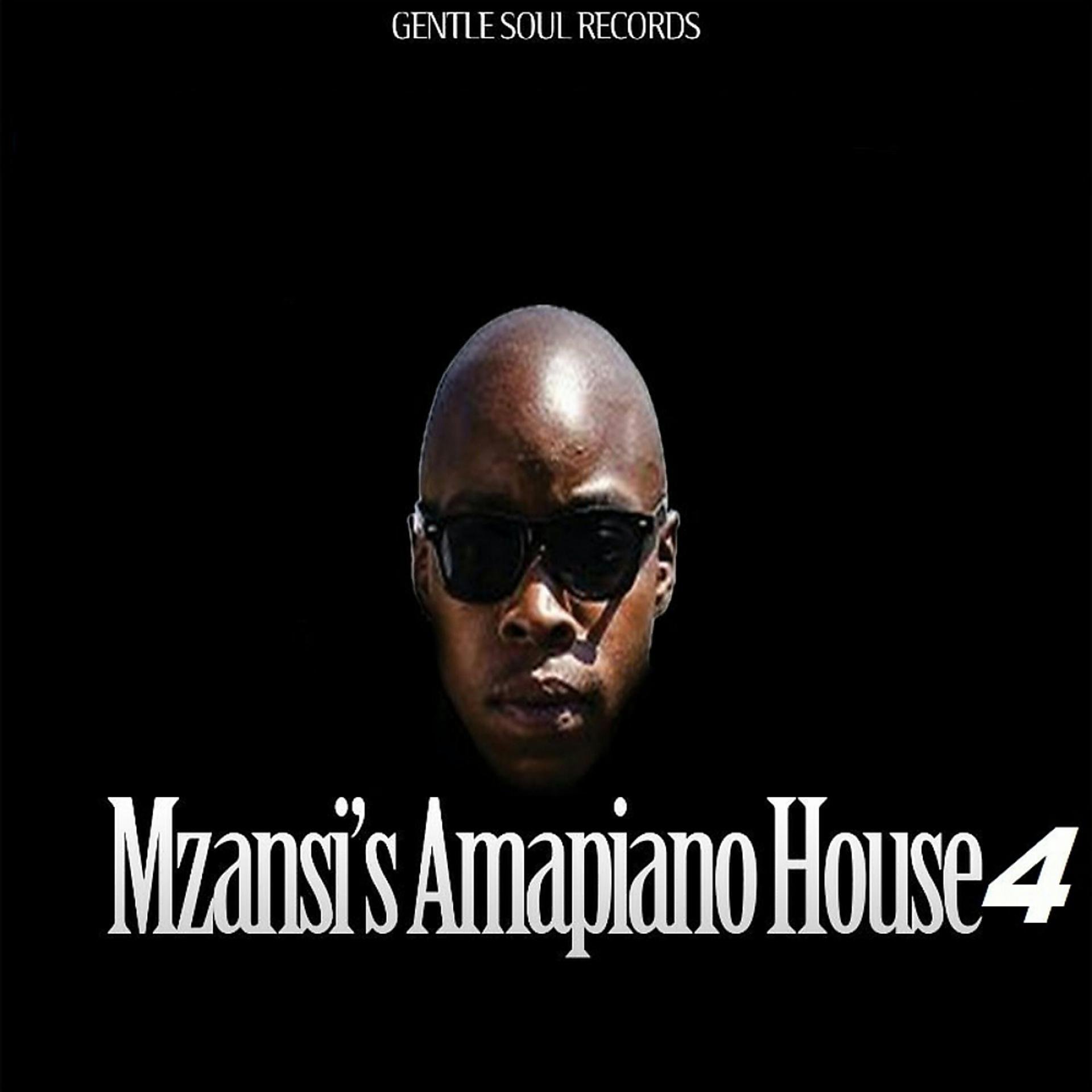 Постер альбома Mzansi's Amapiano House 4