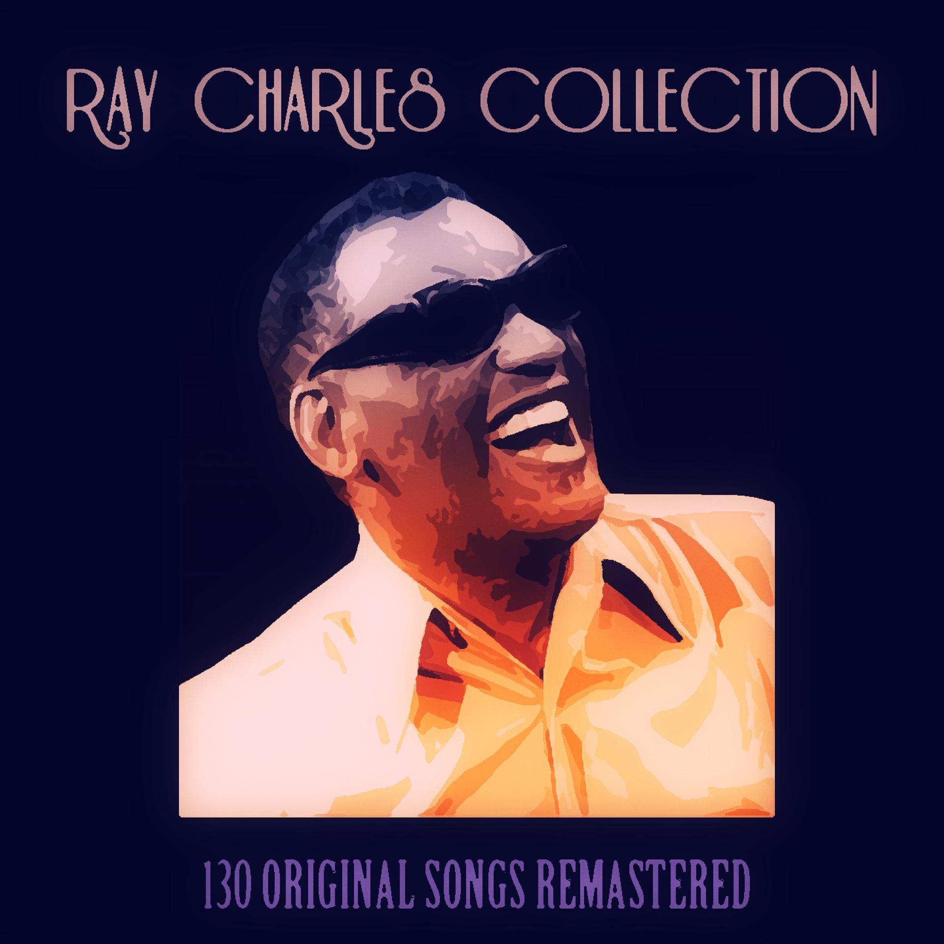 Постер альбома Ray Charles Collection (130 Original Songs Remastered)