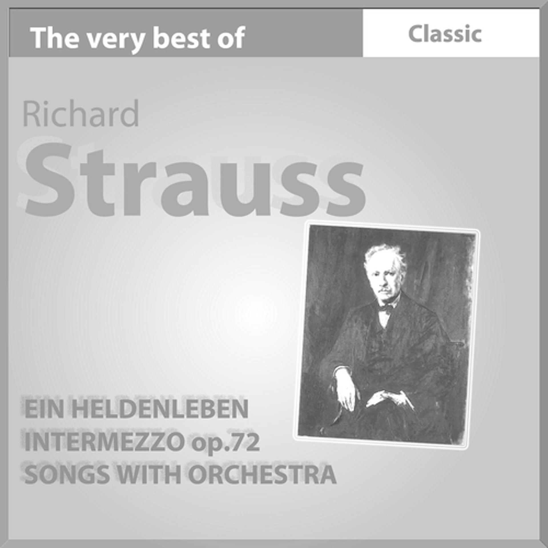 Постер альбома The Very Best of Richard Strauss: Ein Heldenleben - Intermezzo, Op. 72 - Songs With Orchestra