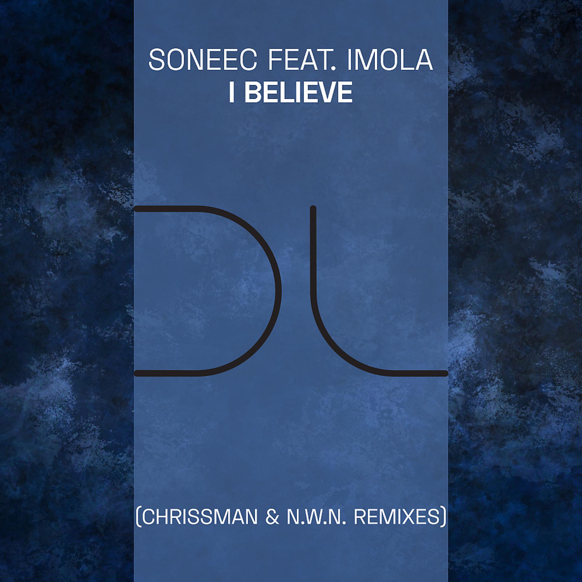 Постер альбома I Believe (Chrissman & N.W.N. Remixes)