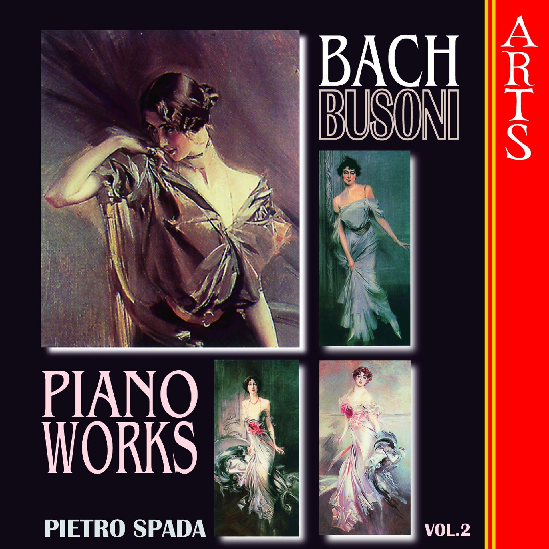 Постер альбома Bach & Busoni: Complete Transcriptions for Piano, Vol. 2