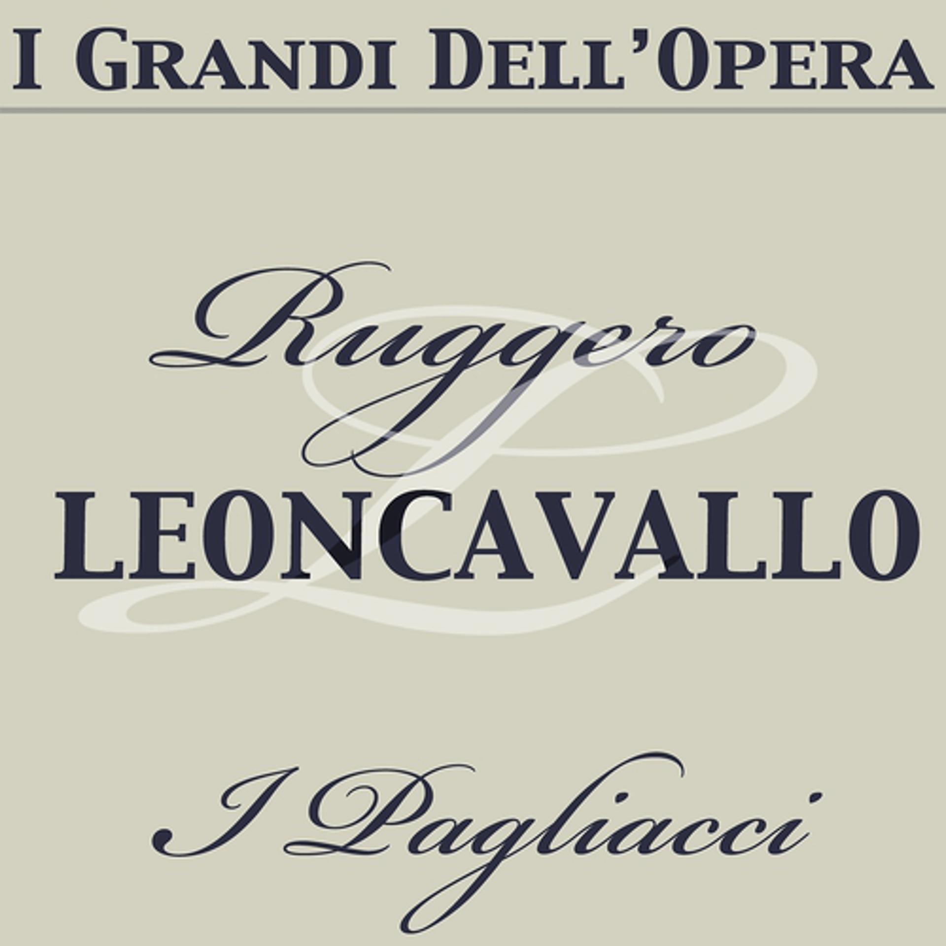 Постер альбома Leoncavallo: I Pagliacci (The complete opera)