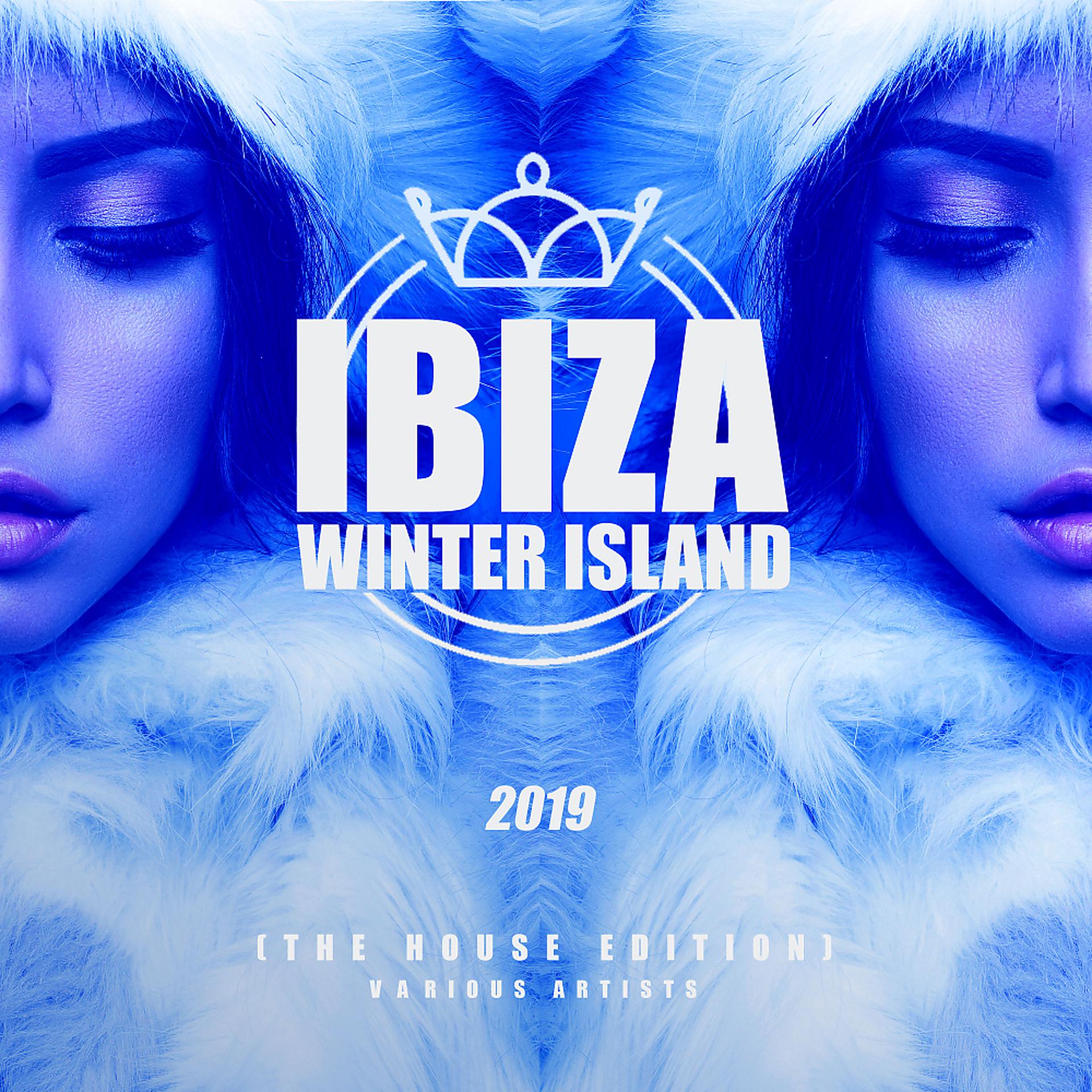 Постер альбома Ibiza Winter Island 2019 (The House Edition)