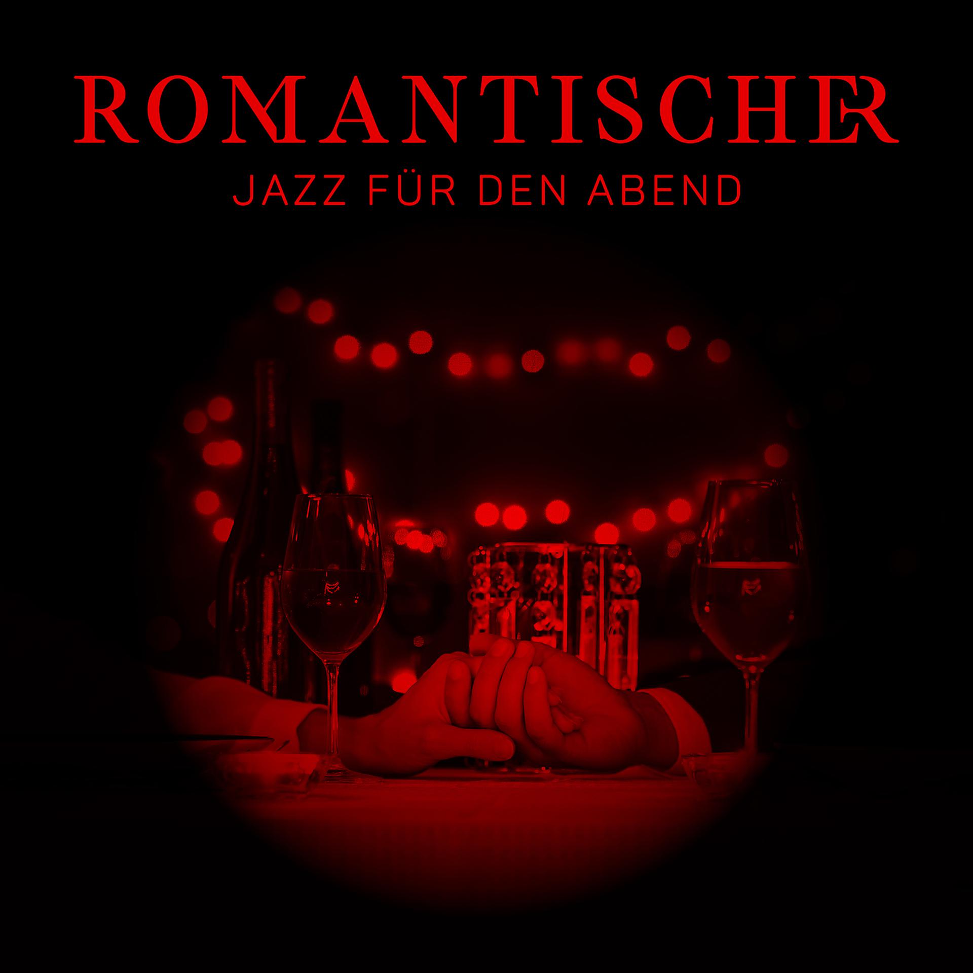 Постер альбома Romantischer Jazz für den Abend: Süße Balladen, Abendessen bei Kerzenschein, Momente für Zwei