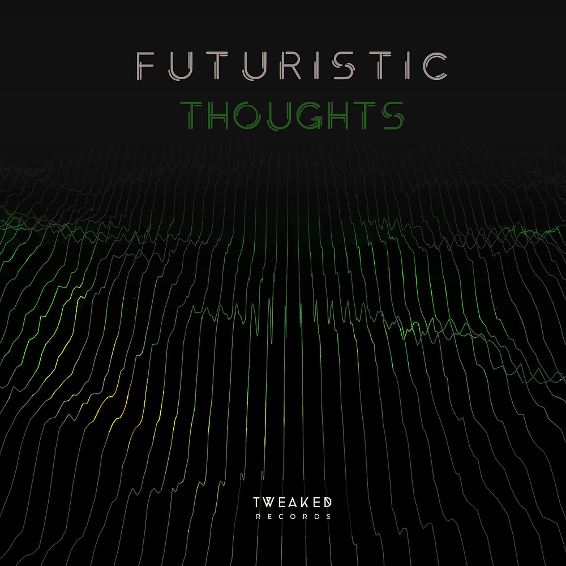 Постер альбома Futuristic Thoughts