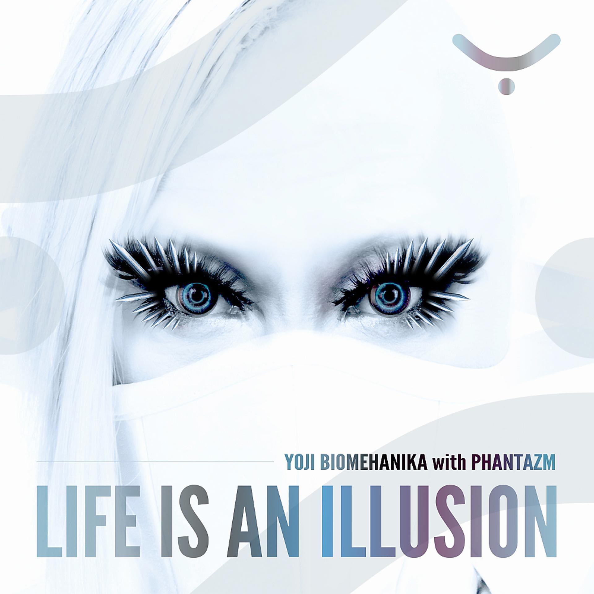 Постер альбома Life Is An Illusion