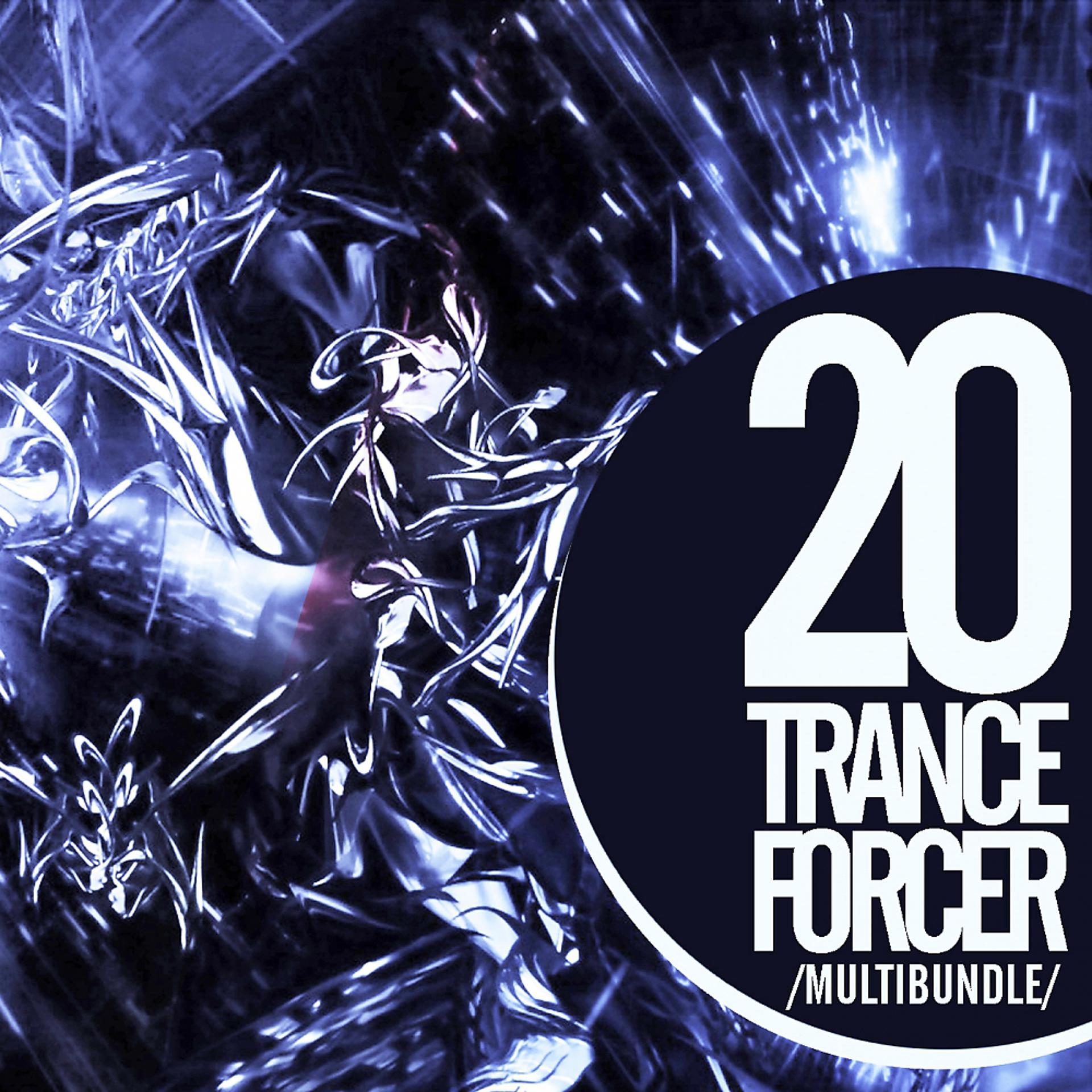 Постер альбома 20 Trance Forcer Multibundle