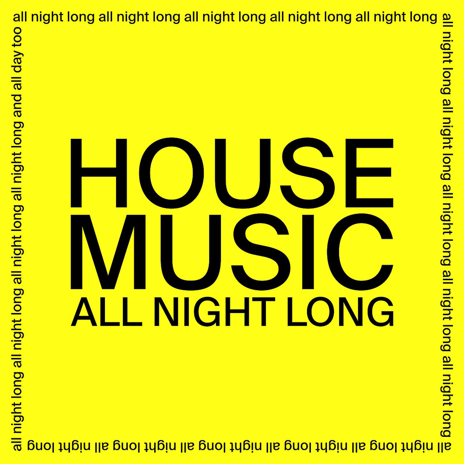 Постер альбома House Music All Night Long