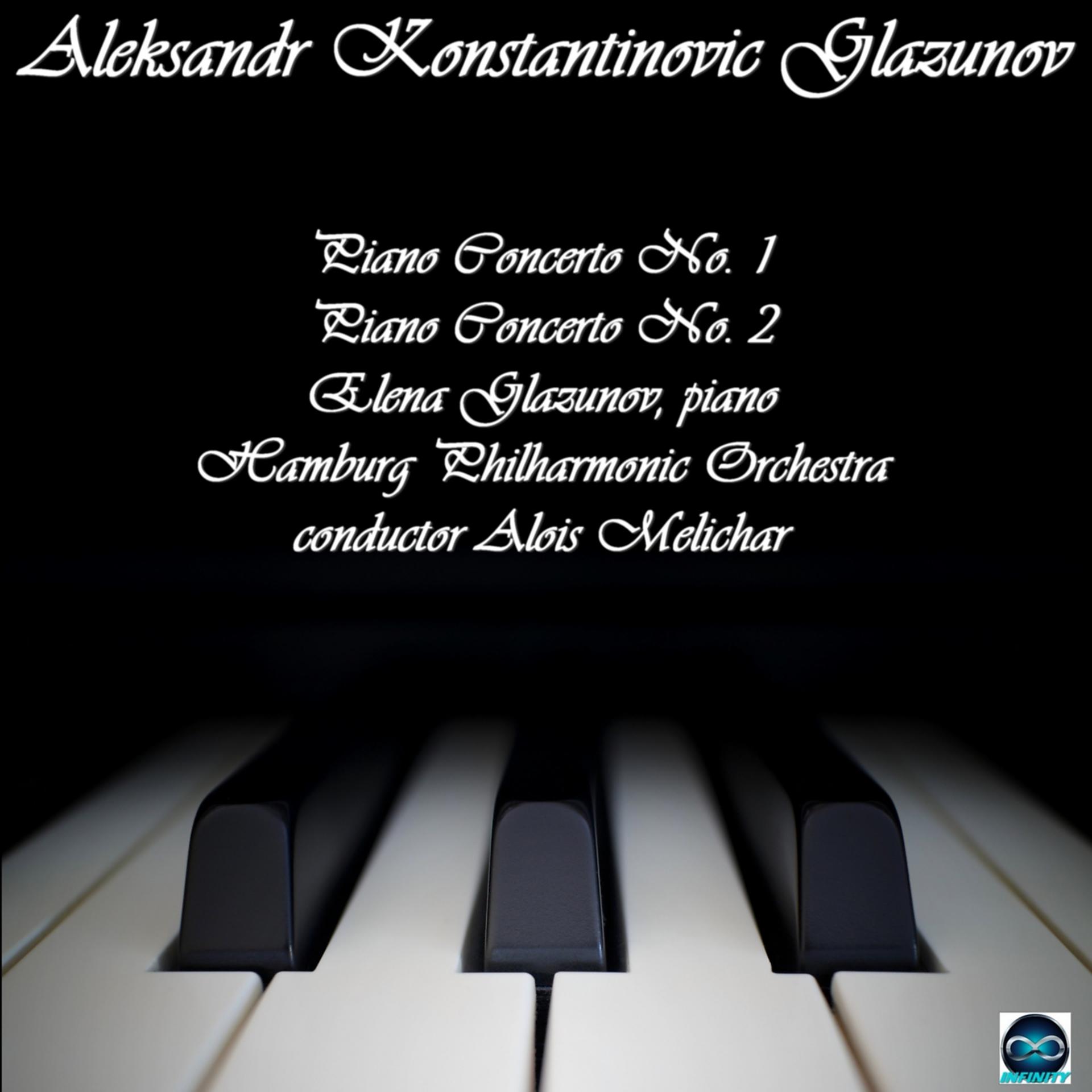 Постер альбома Glazunov: Piano Concerto No. 1- Piano Concerto No. 2