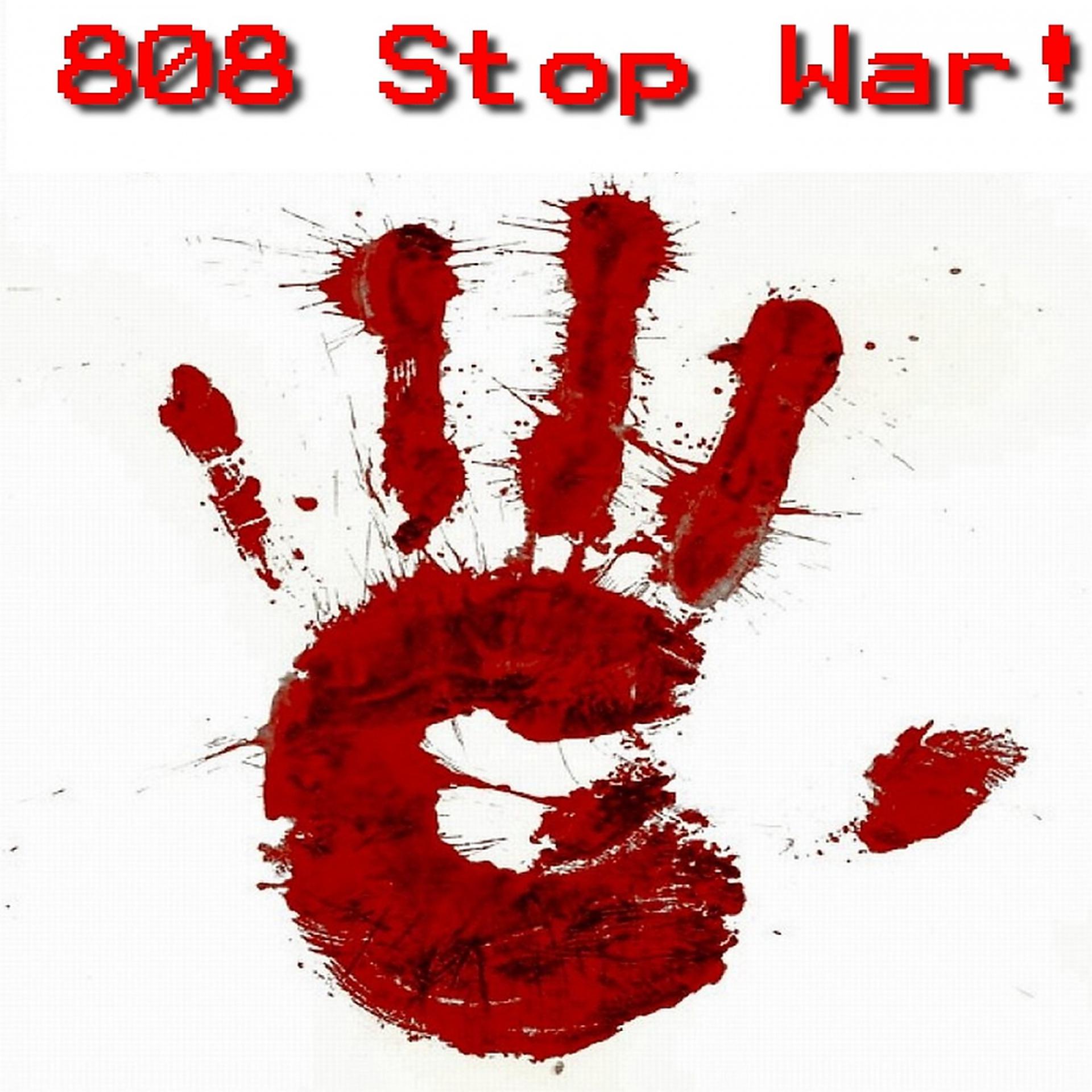 Постер альбома 808 Stop War