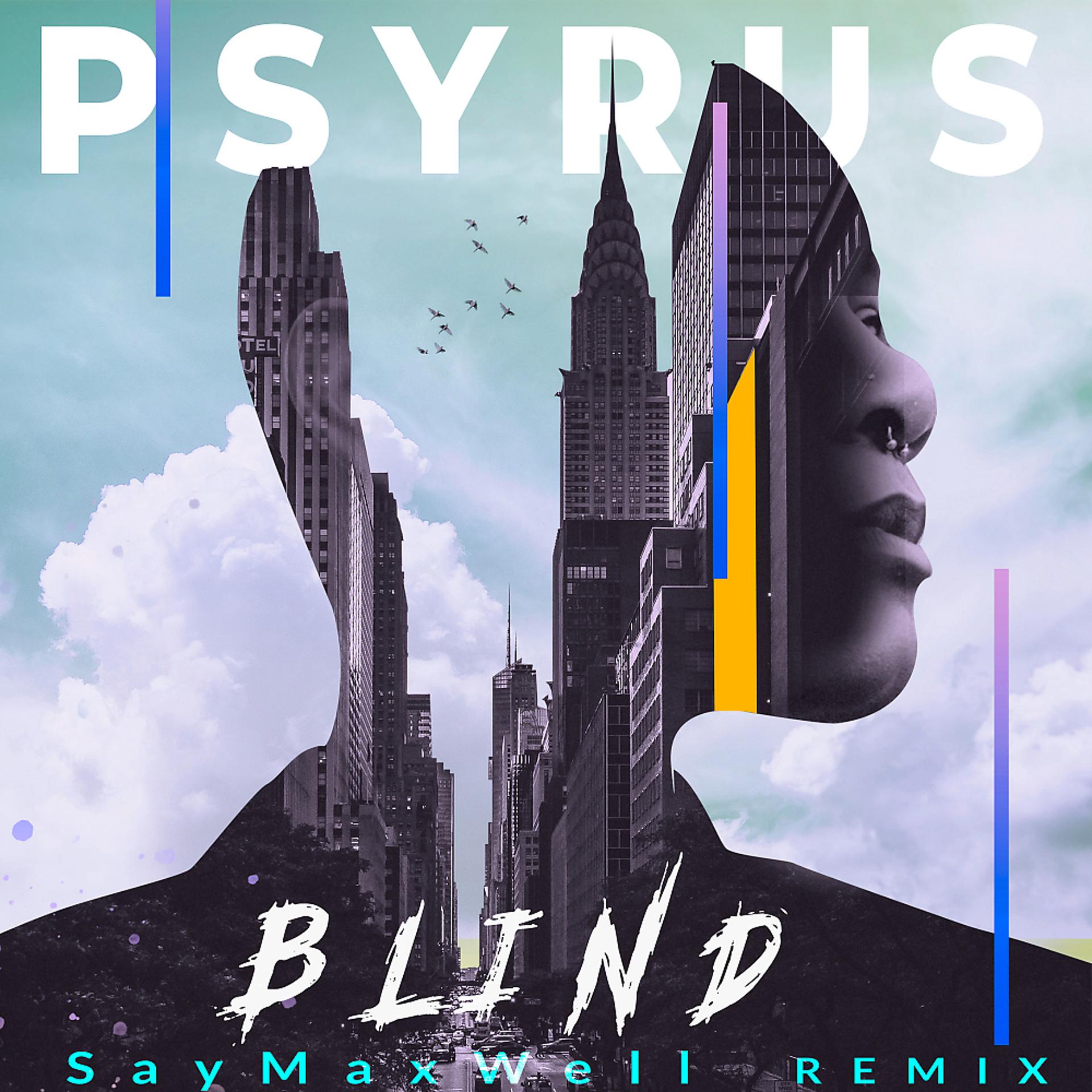 Постер альбома Blind (SayMaxWell Remix)