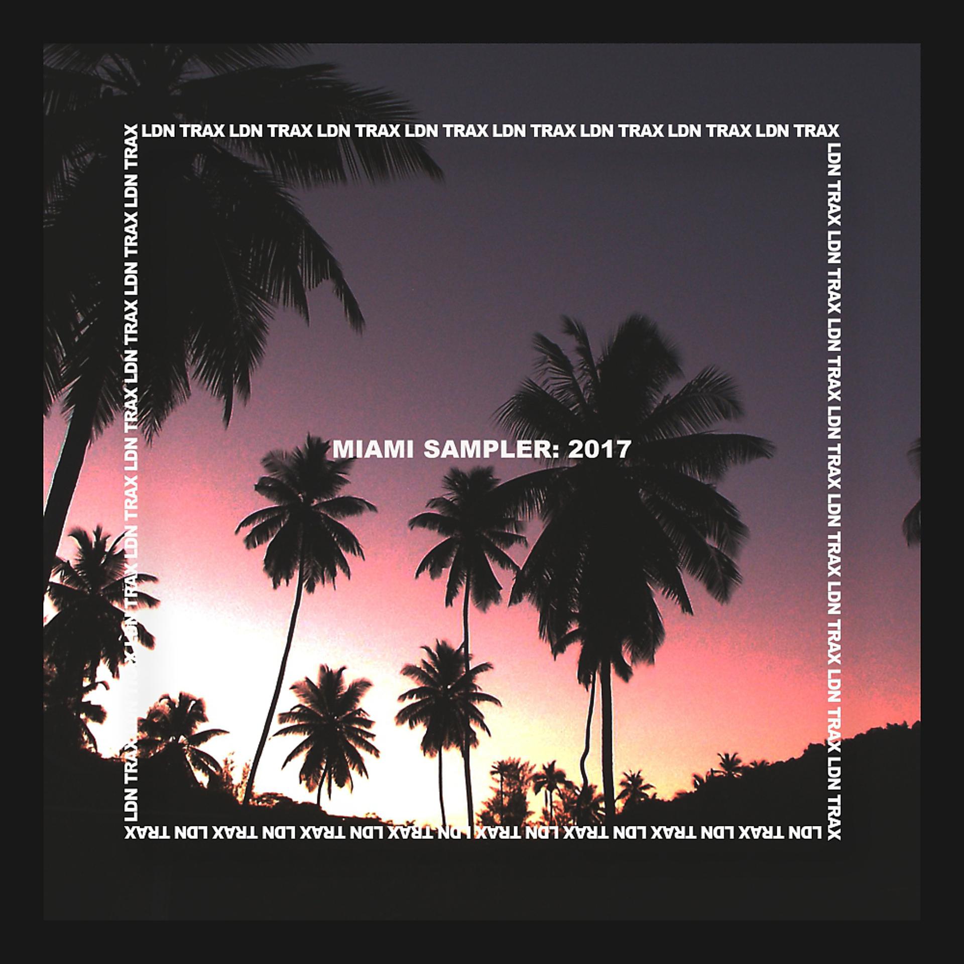Постер альбома Miami Sampler 2017