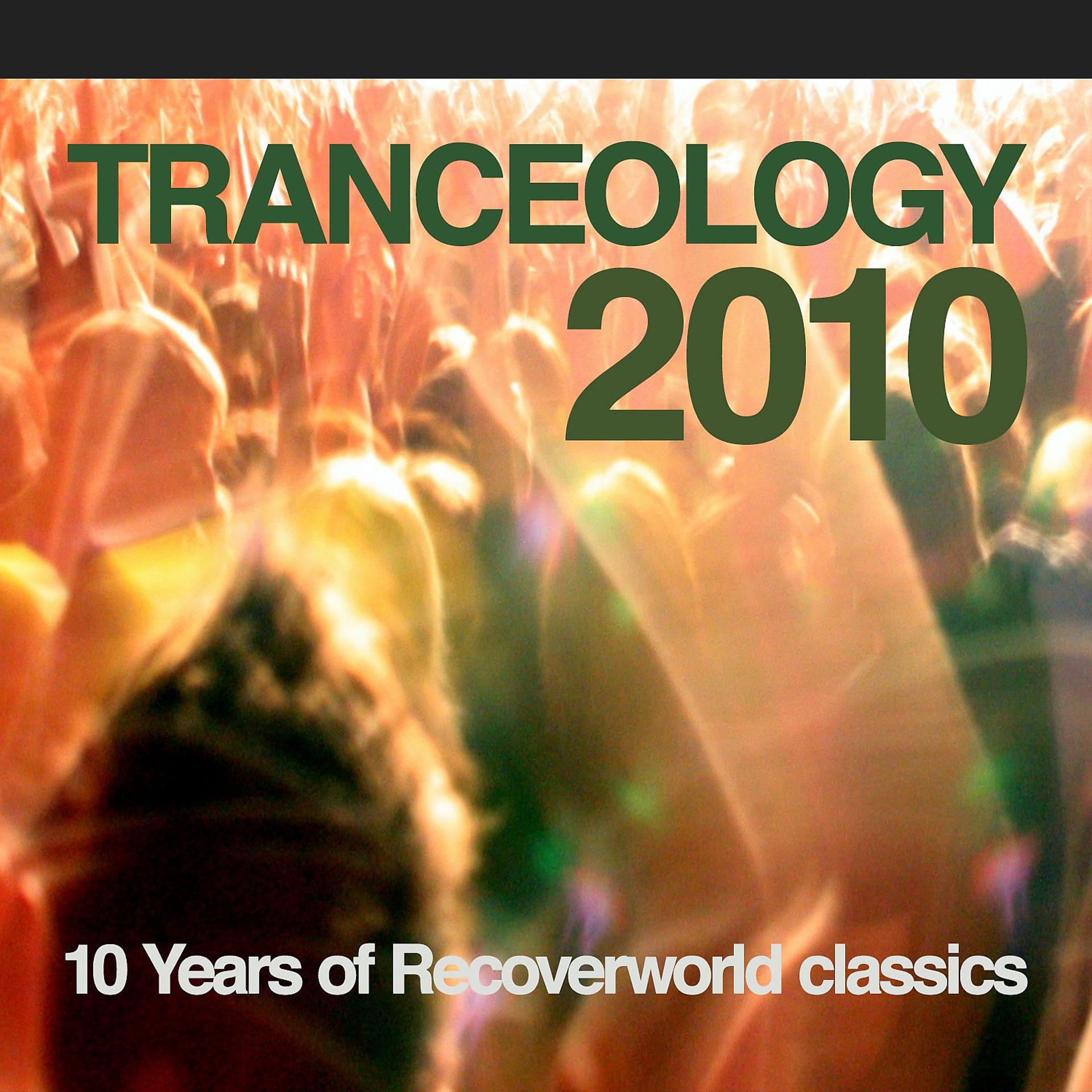 Постер альбома Tranceology 2010 - 10 Years of Recoverworld