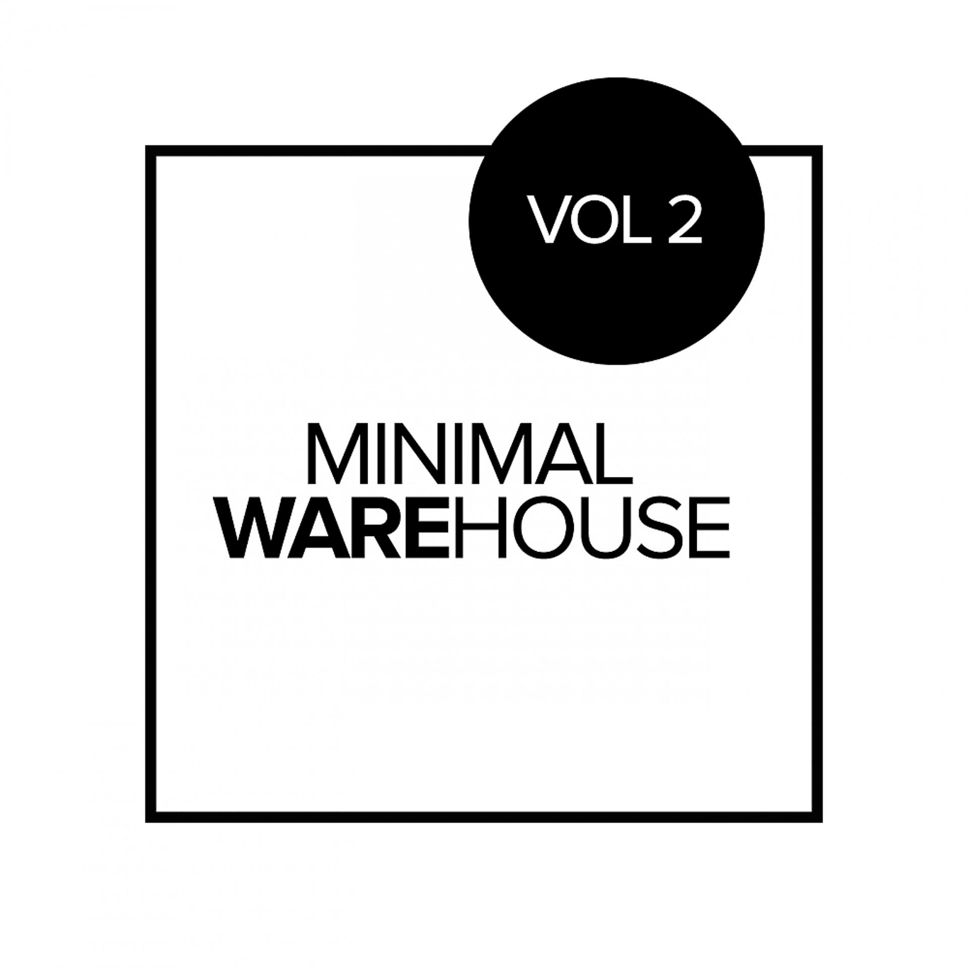 Постер альбома Minimal WareHouse, Vol. 2
