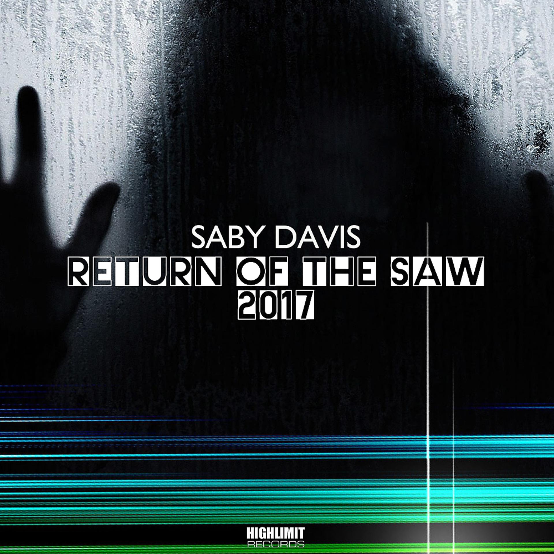 Постер альбома Return Of The Saw 2017