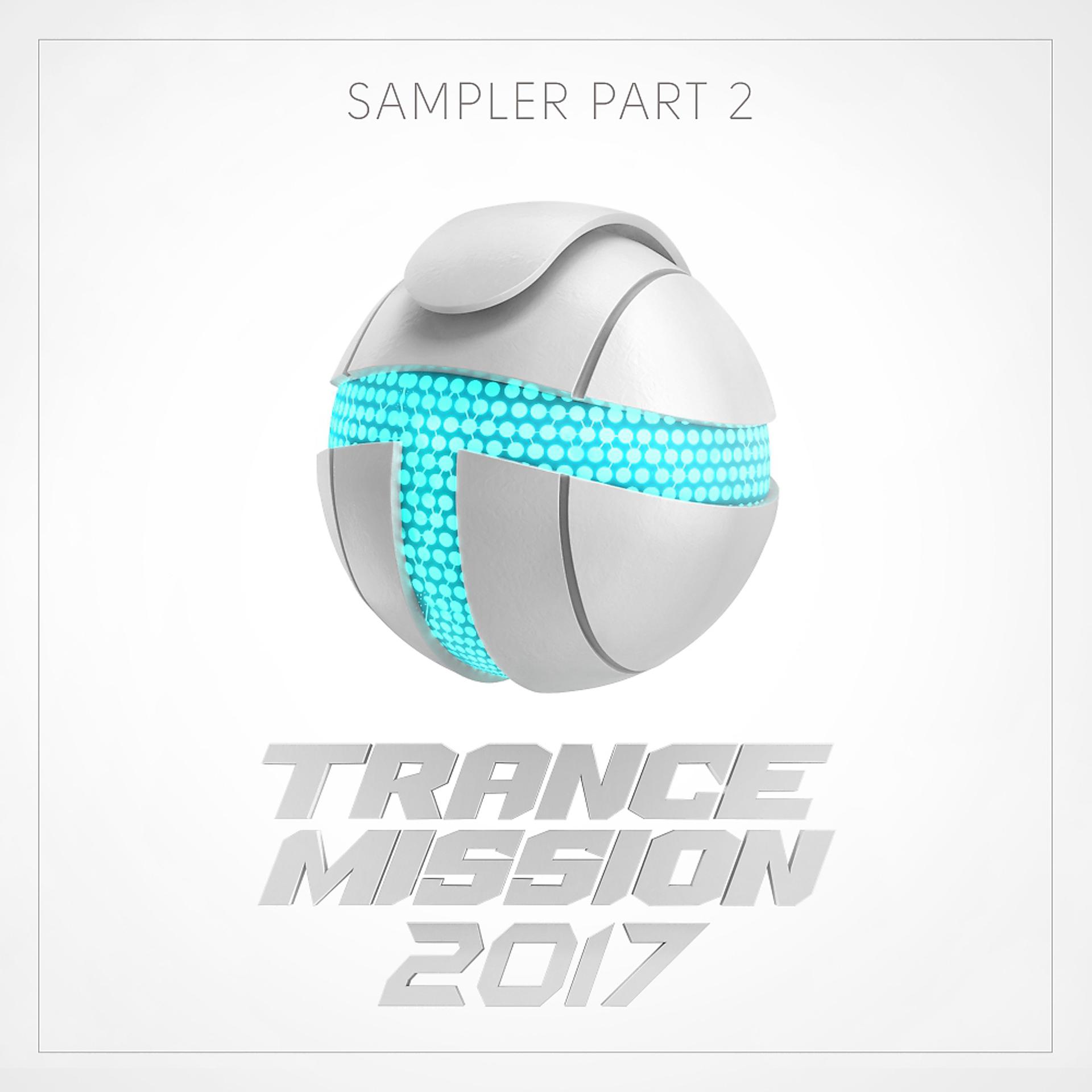 Постер альбома TranceMission 2017 - Sampler, Pt. 2