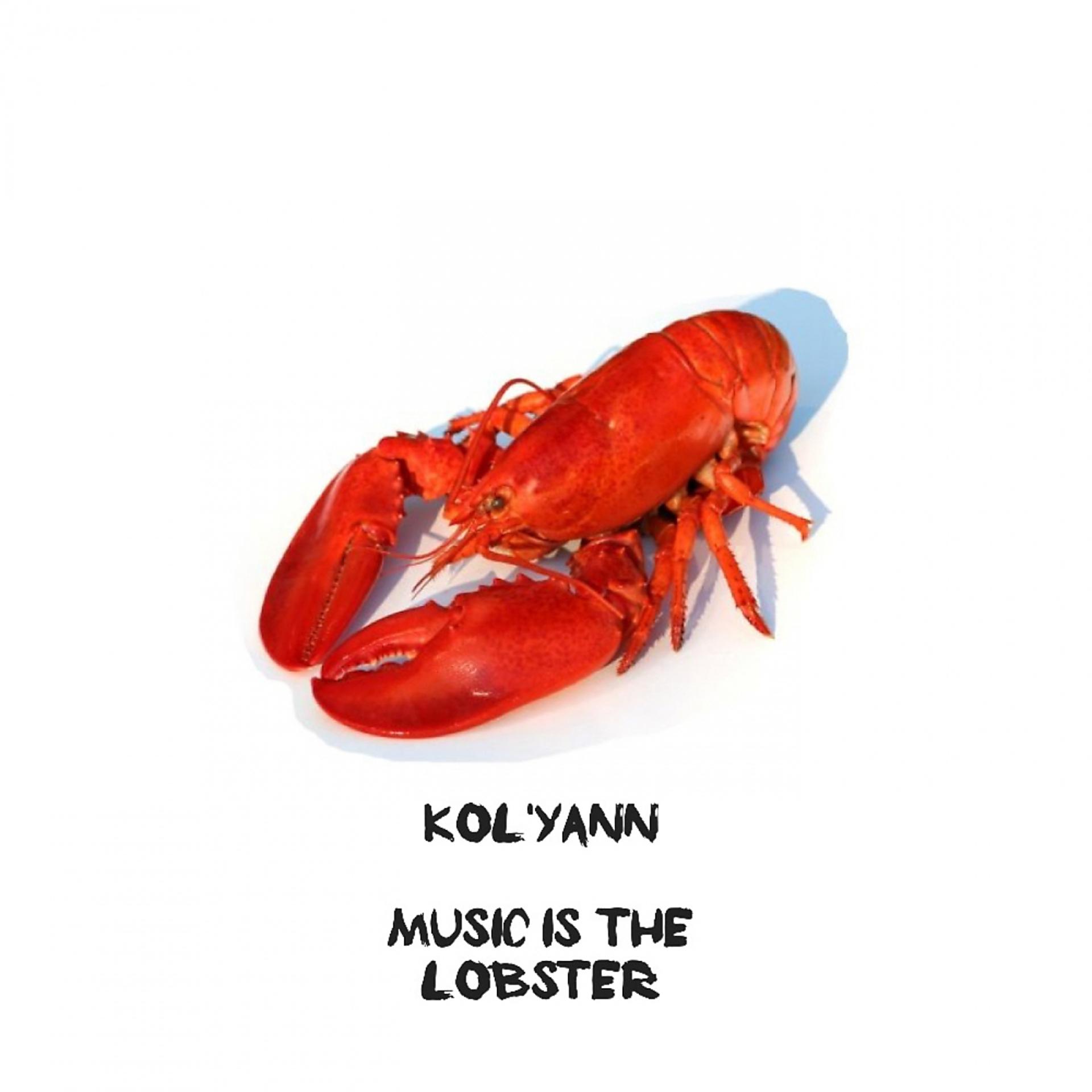 Постер альбома Music Is The Lobster