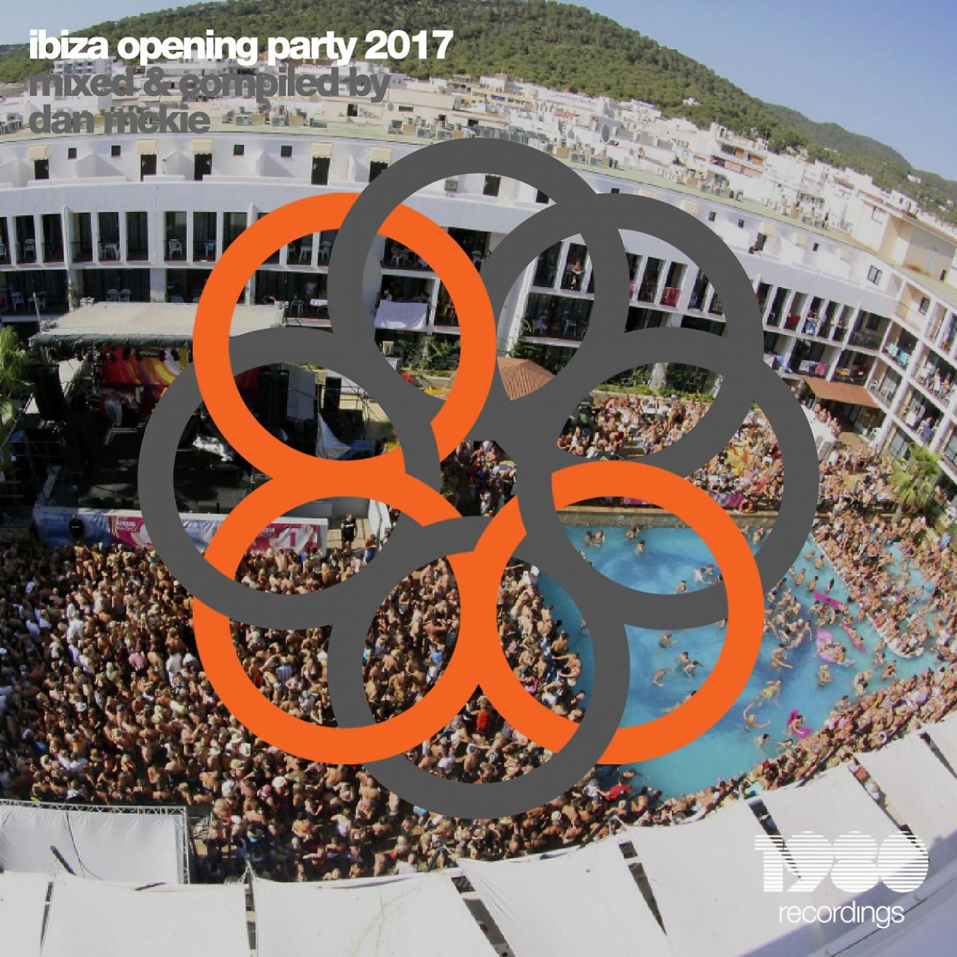 Постер альбома Ibiza Opening Party 2017
