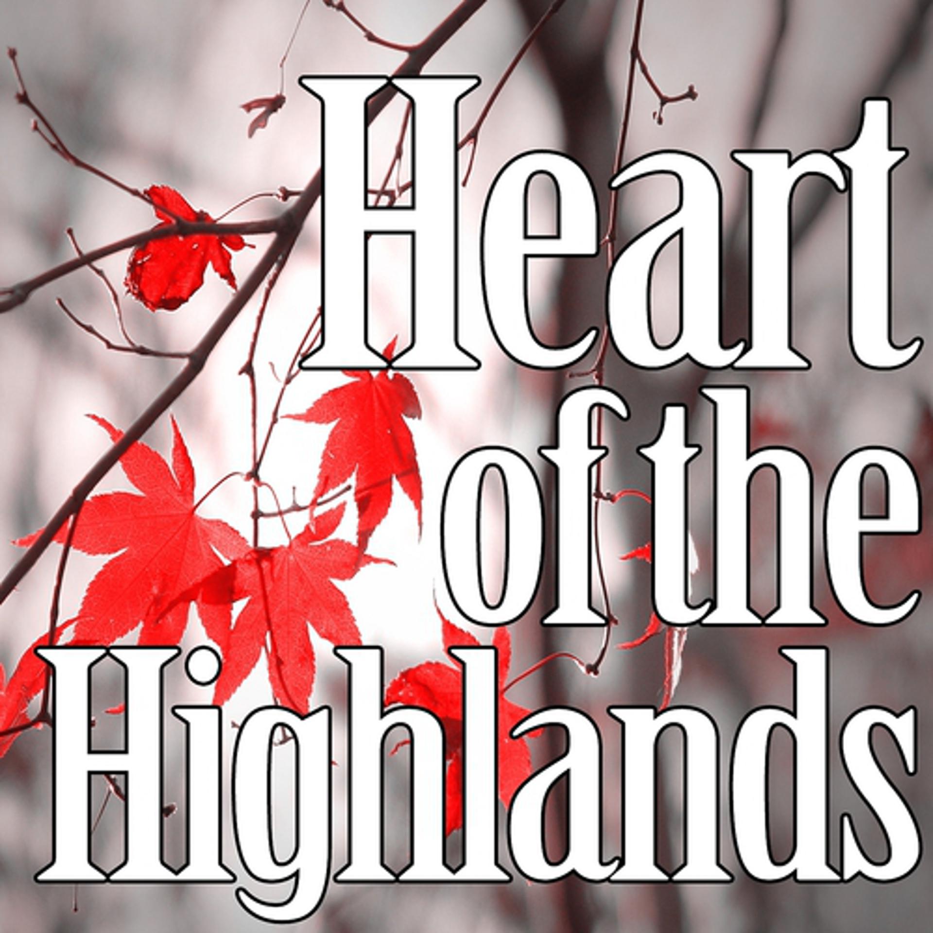 Постер альбома Heart of the Highlands
