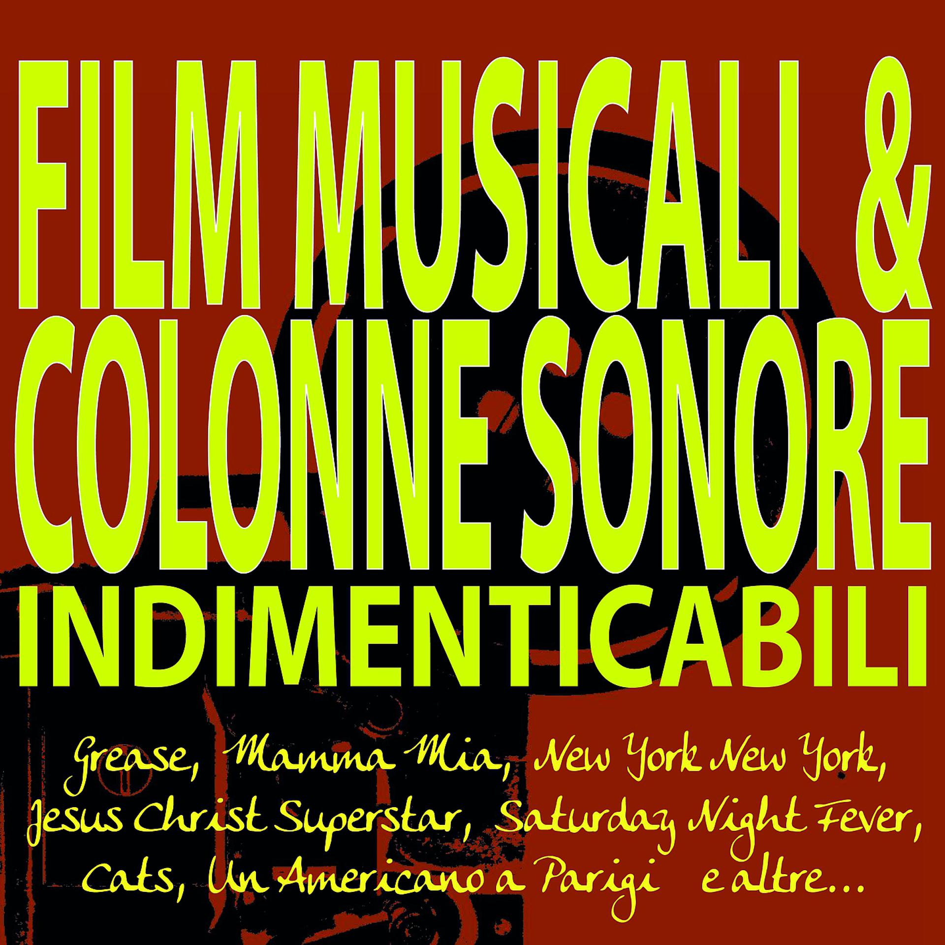 Постер альбома Film Musicali & Colonne Sonore Indimenticabili