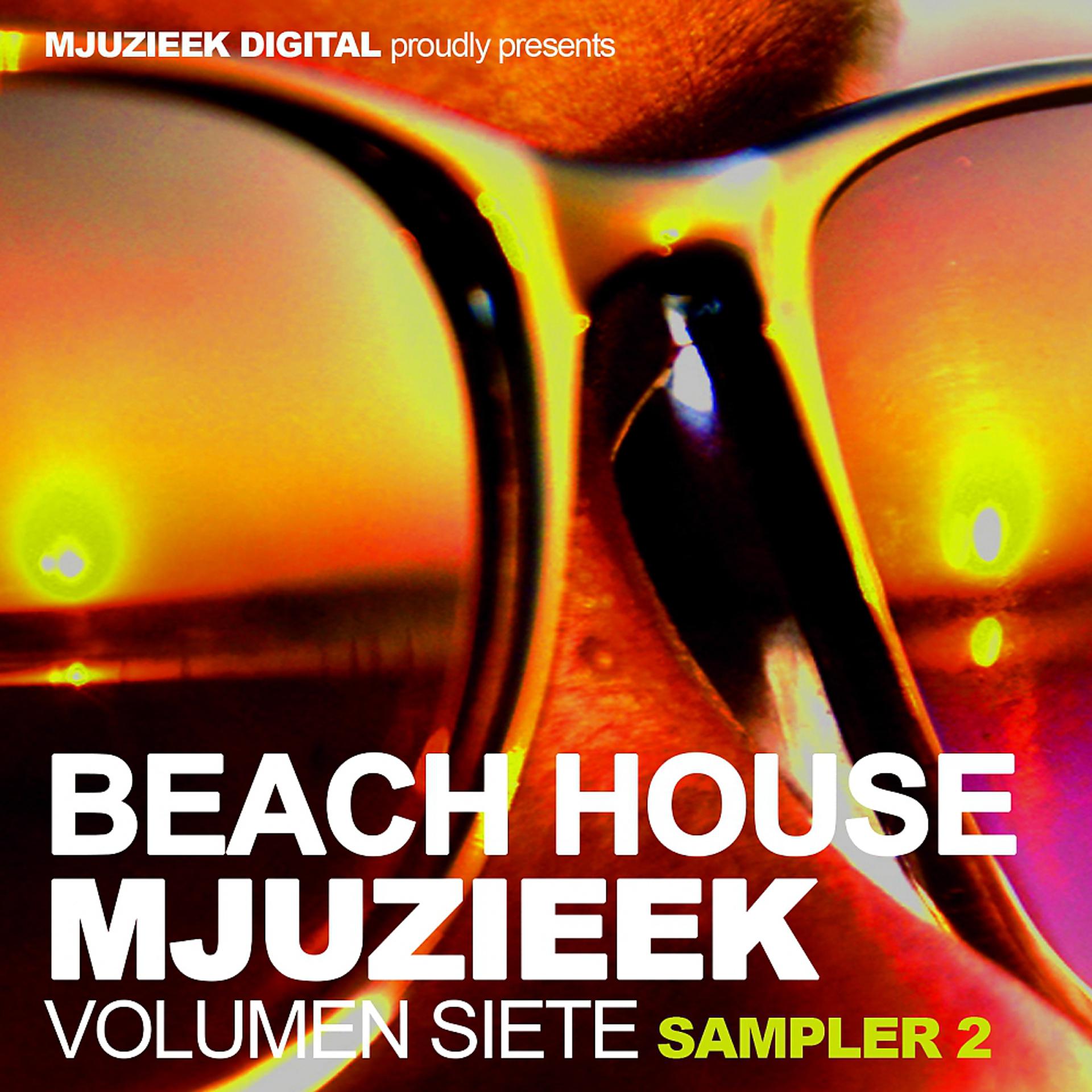 Постер альбома Beach House Mjuzieek, Vol. 7: Sampler 2