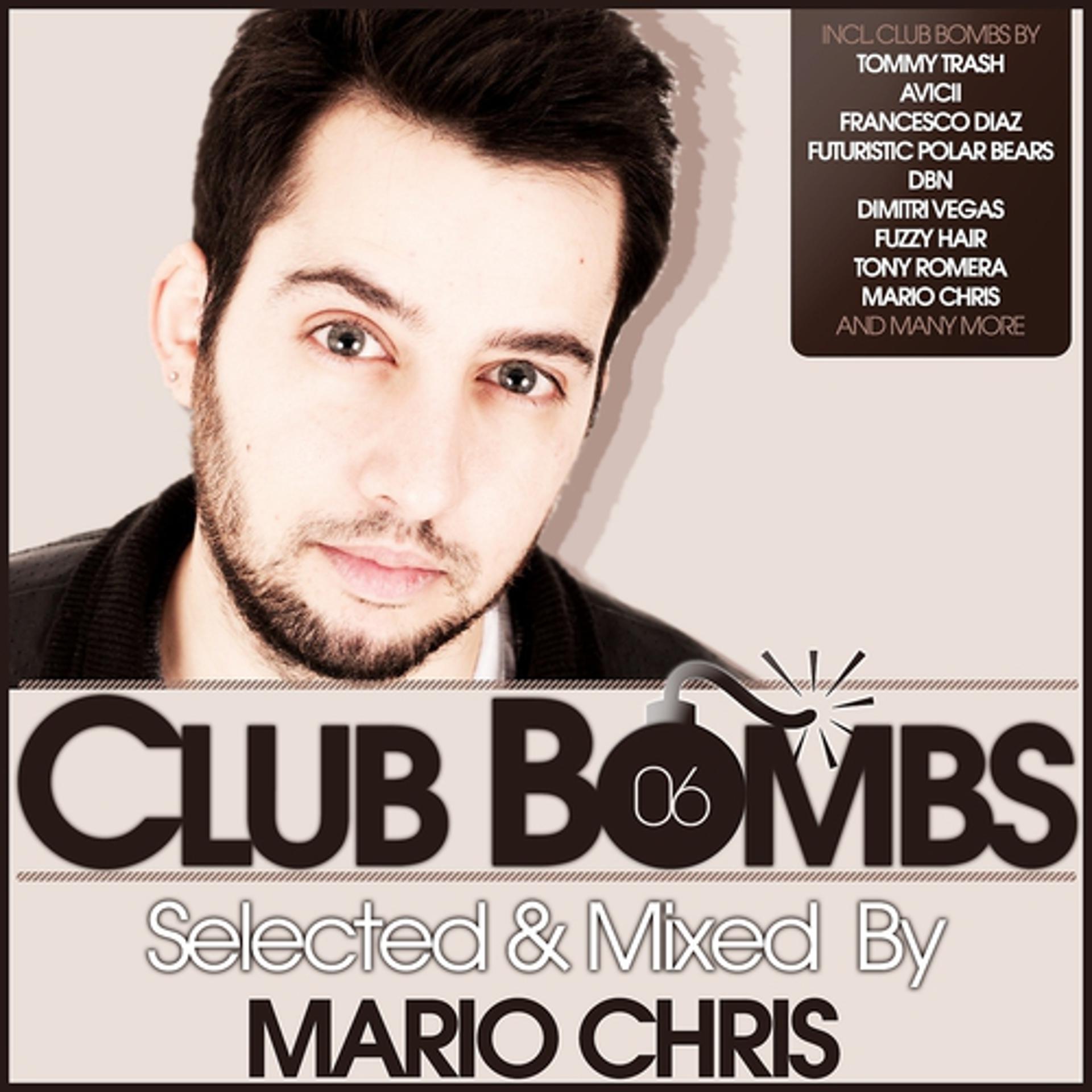 Постер альбома Club Bombs, Vol. 6 - Selected & Mixed By Mario Chris