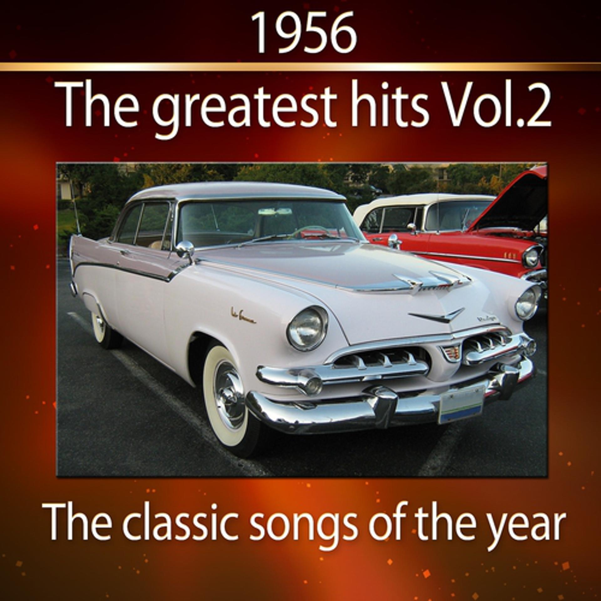 Постер альбома 1956 - The Greatest Hits, Vol. 2