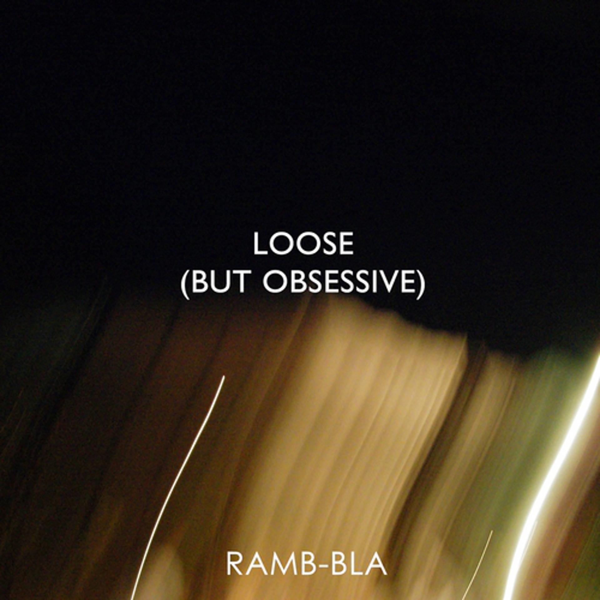 Постер альбома Loose (But Obsessive)