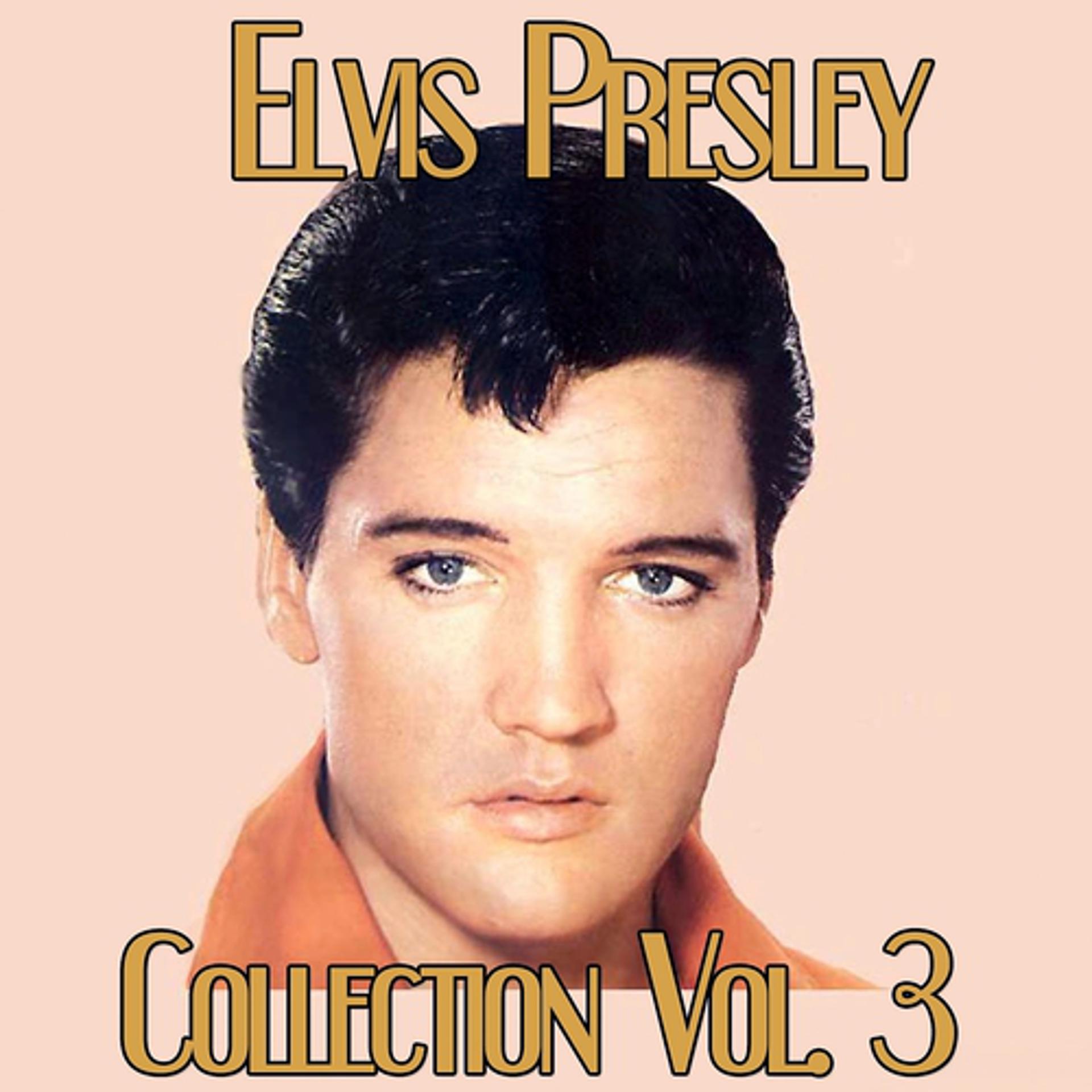 Постер альбома Elvis Presley Collection, Vol. 3