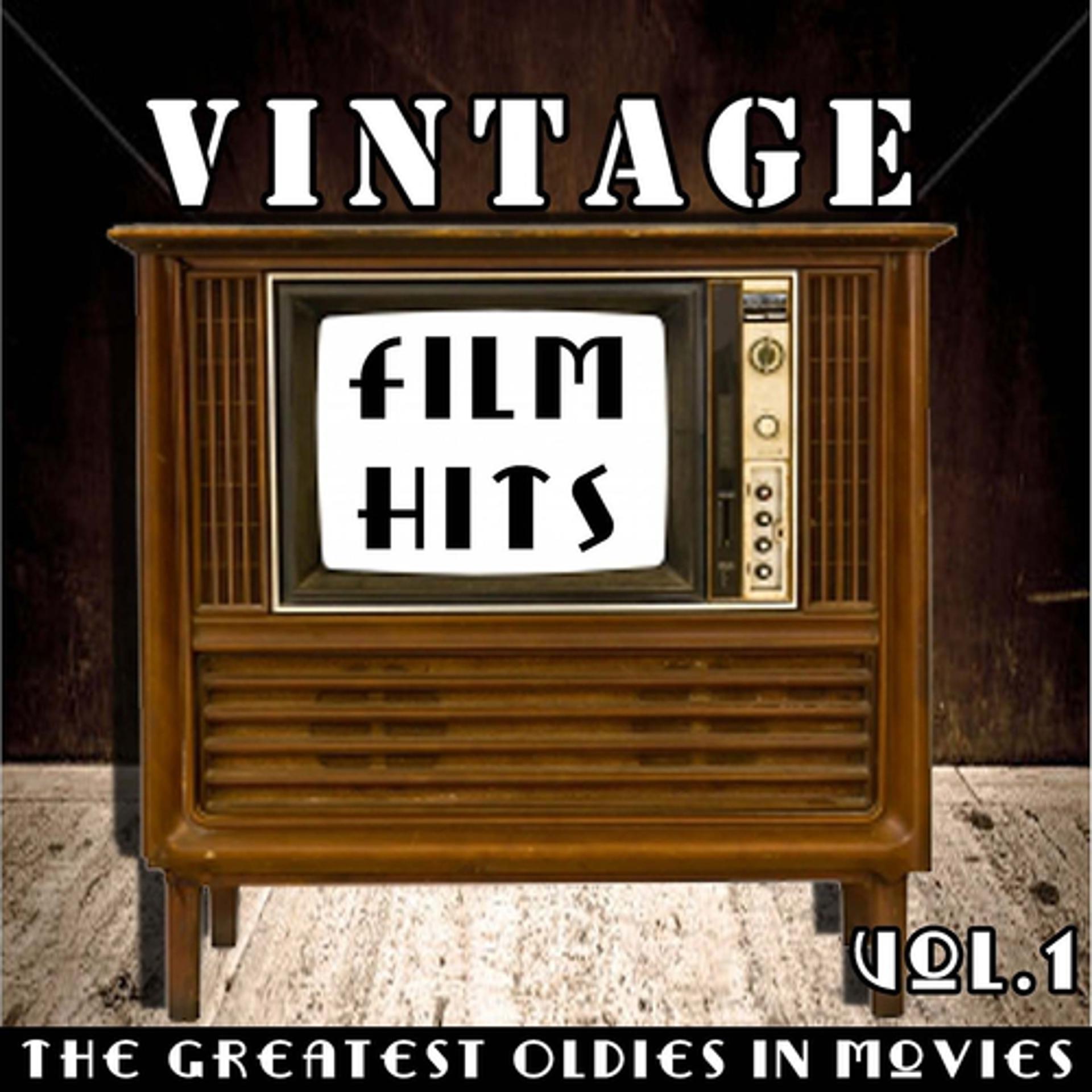 Постер альбома Vintage Film Hits (The Greatest Oldies In Movies, Vol.1)