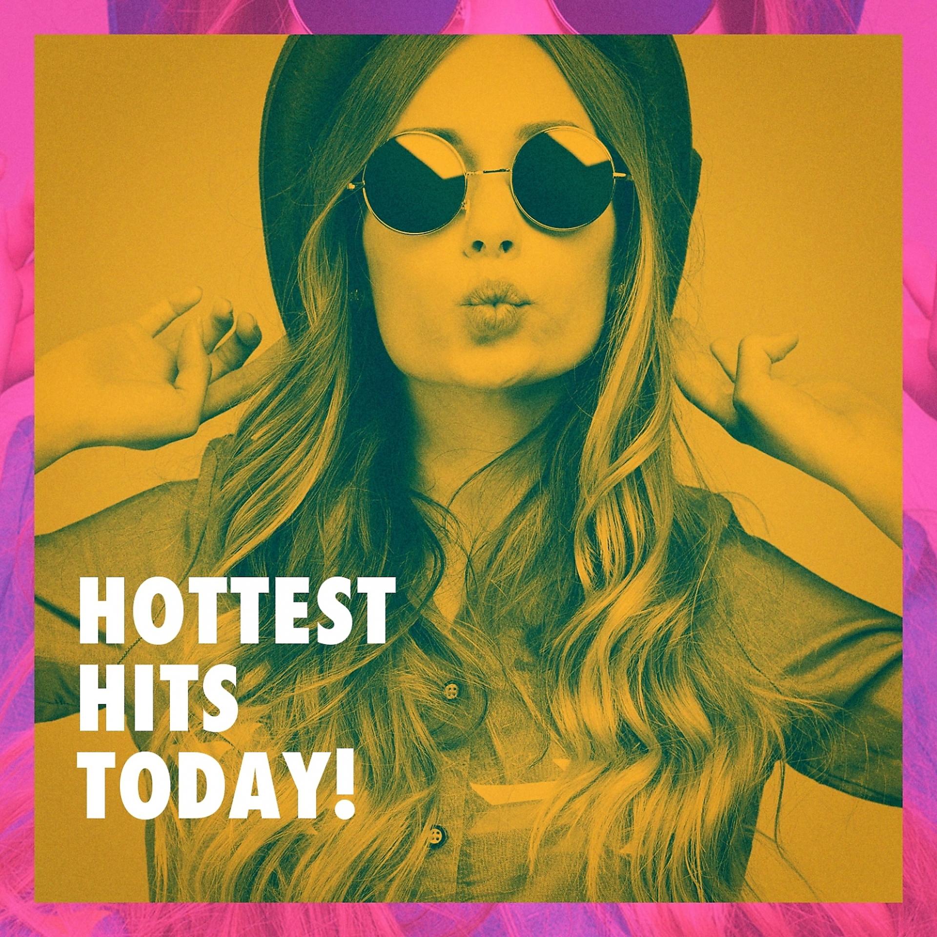 Постер альбома Hottest Hits Today!