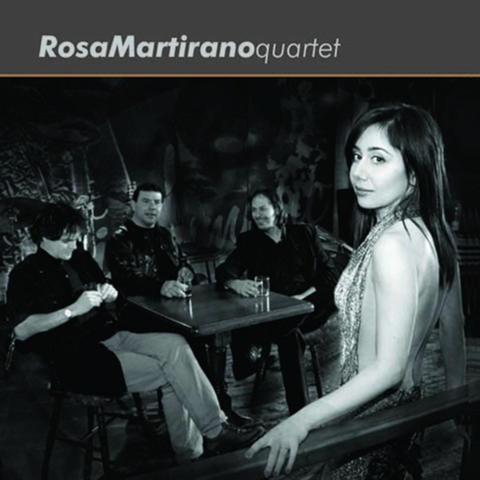 Постер альбома Rosa Martirano Quartet