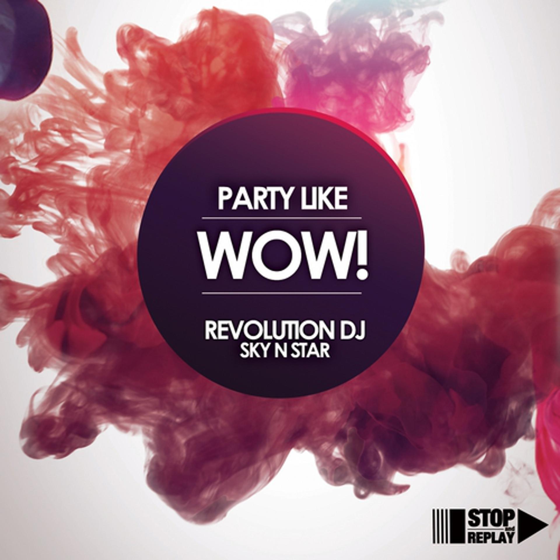 Постер альбома Party Like Wow!