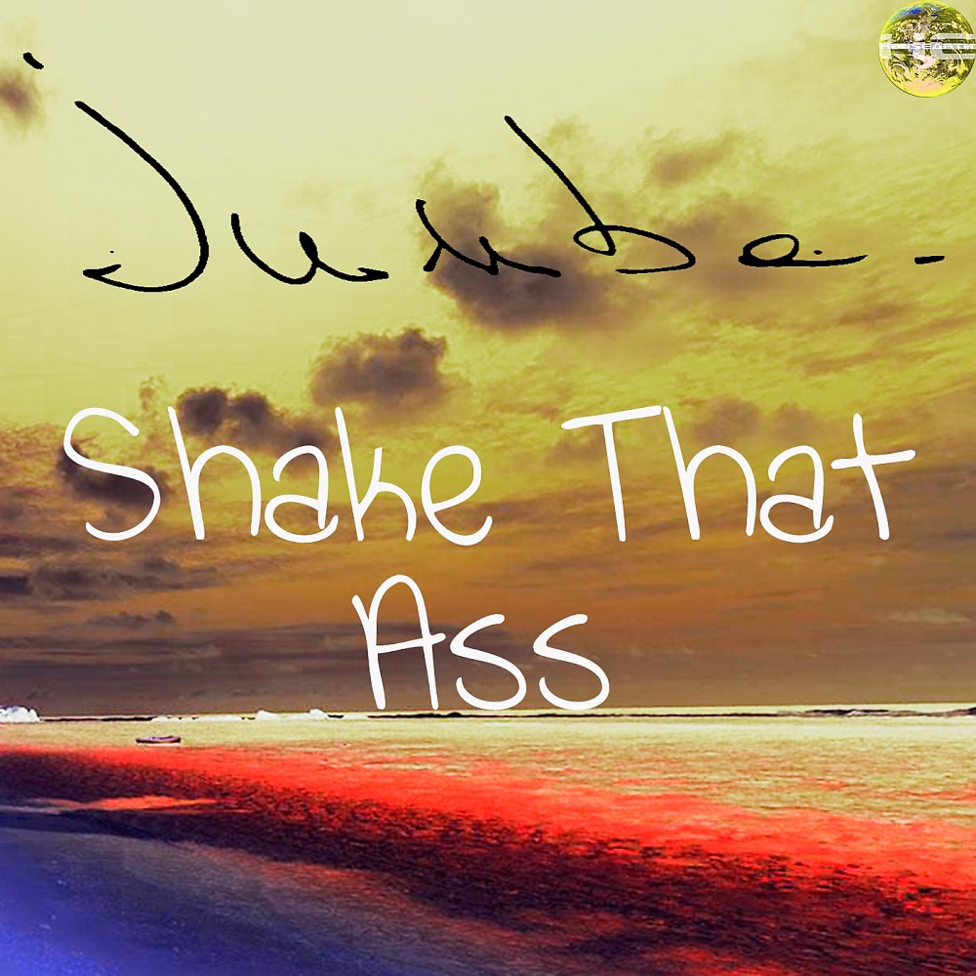 Постер альбома Shake That Ass
