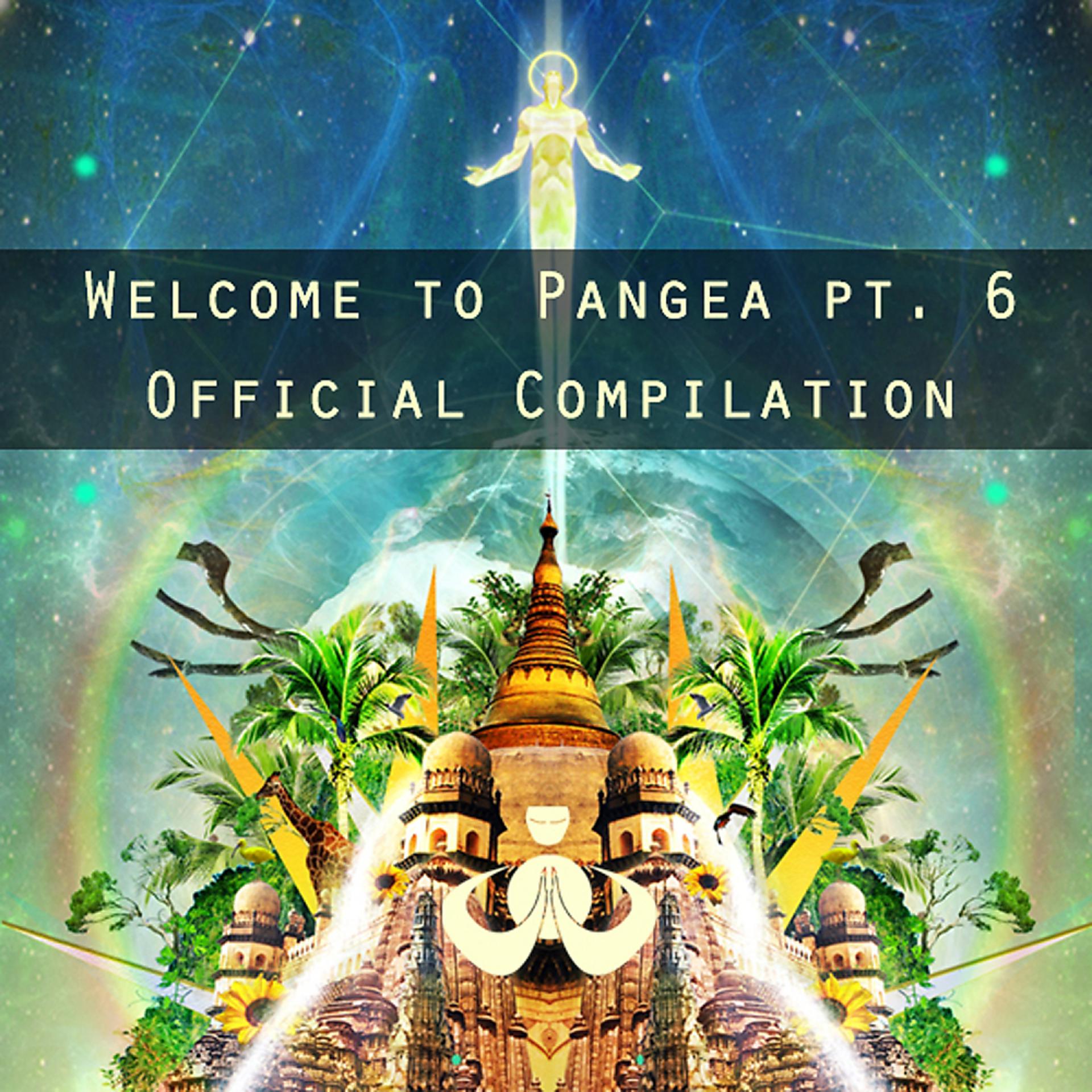 Постер альбома Welcome To Pangea, Pt. 6 Official Compilation