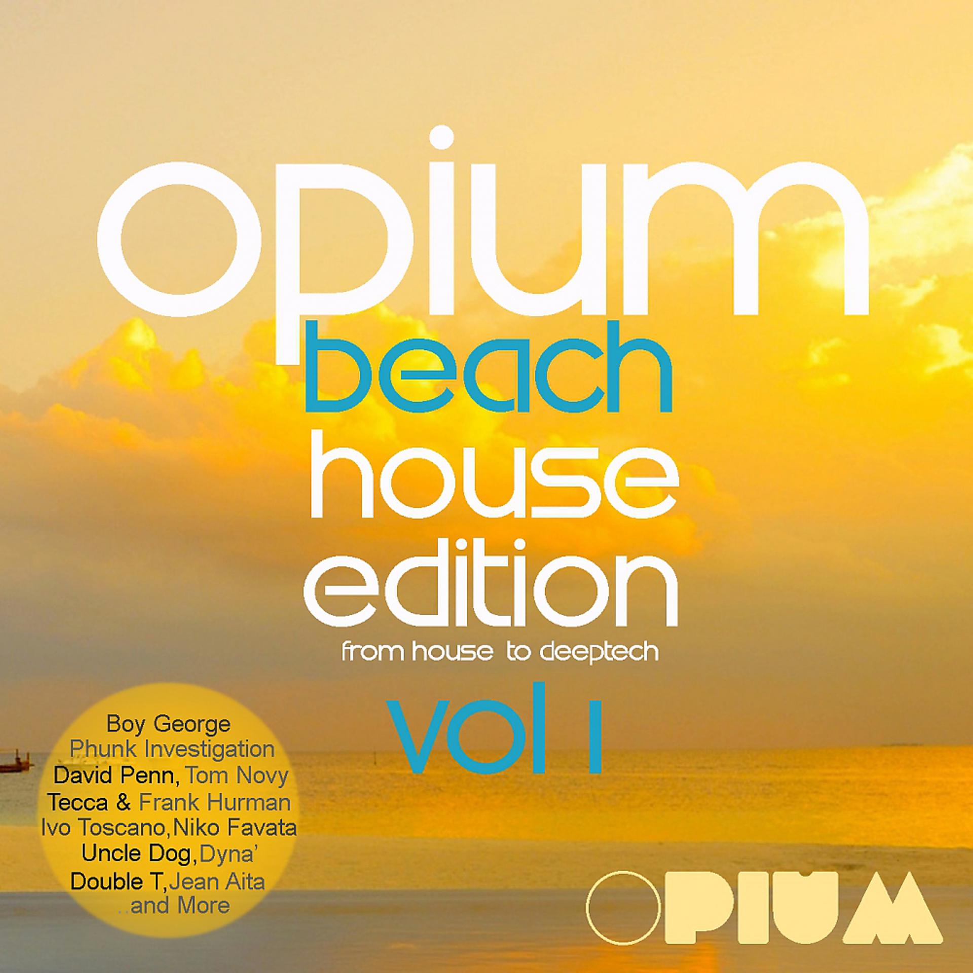 Постер альбома Opium Beach House Edition, Vol. 1