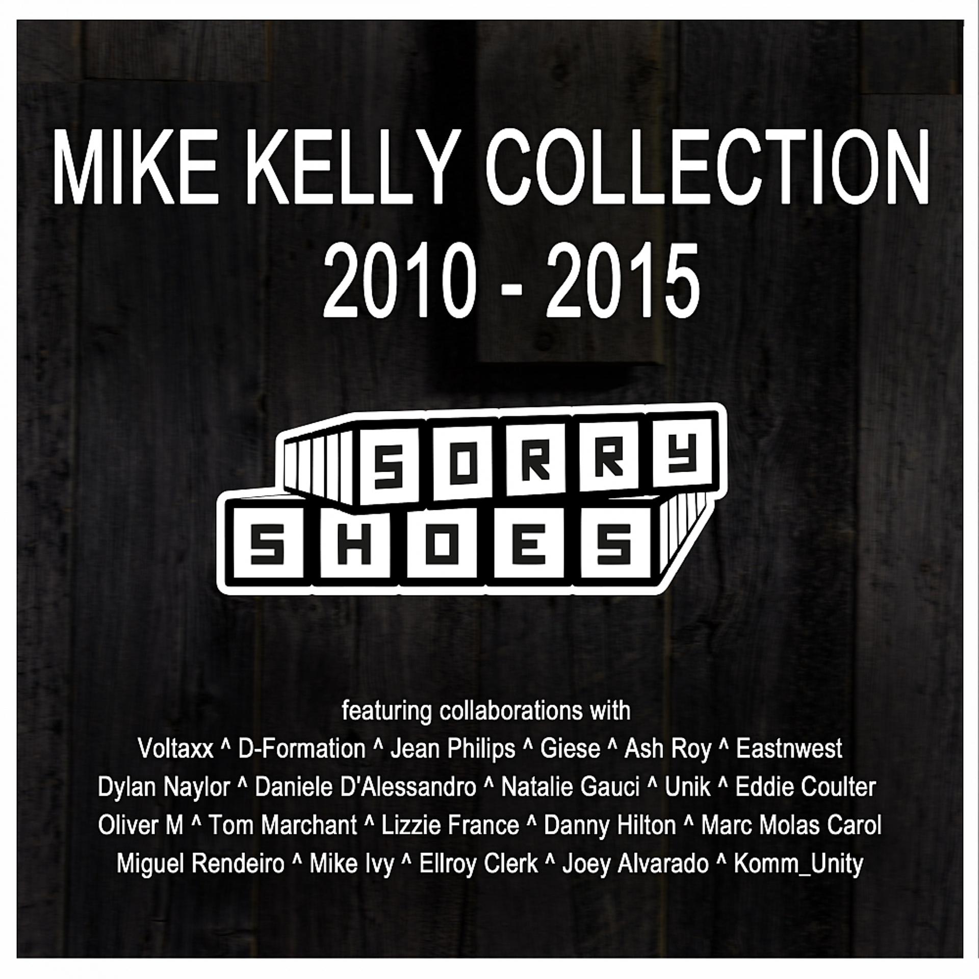 Постер альбома Mike Kelly Collection 2010-2015