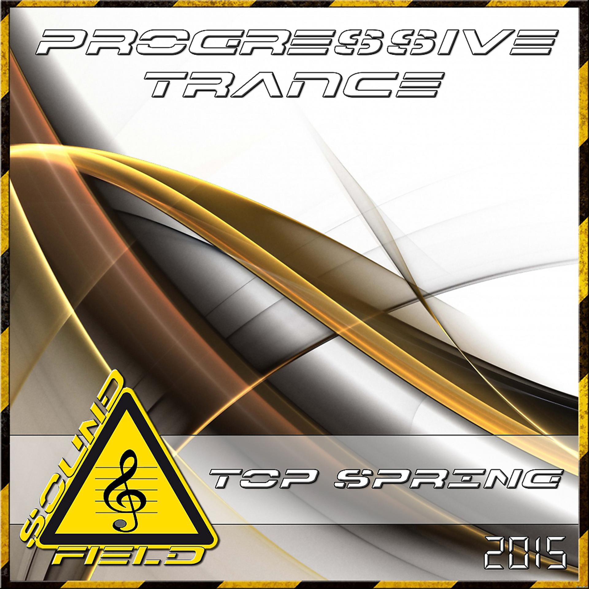 Постер альбома Progressive Trance Top Spring 2015