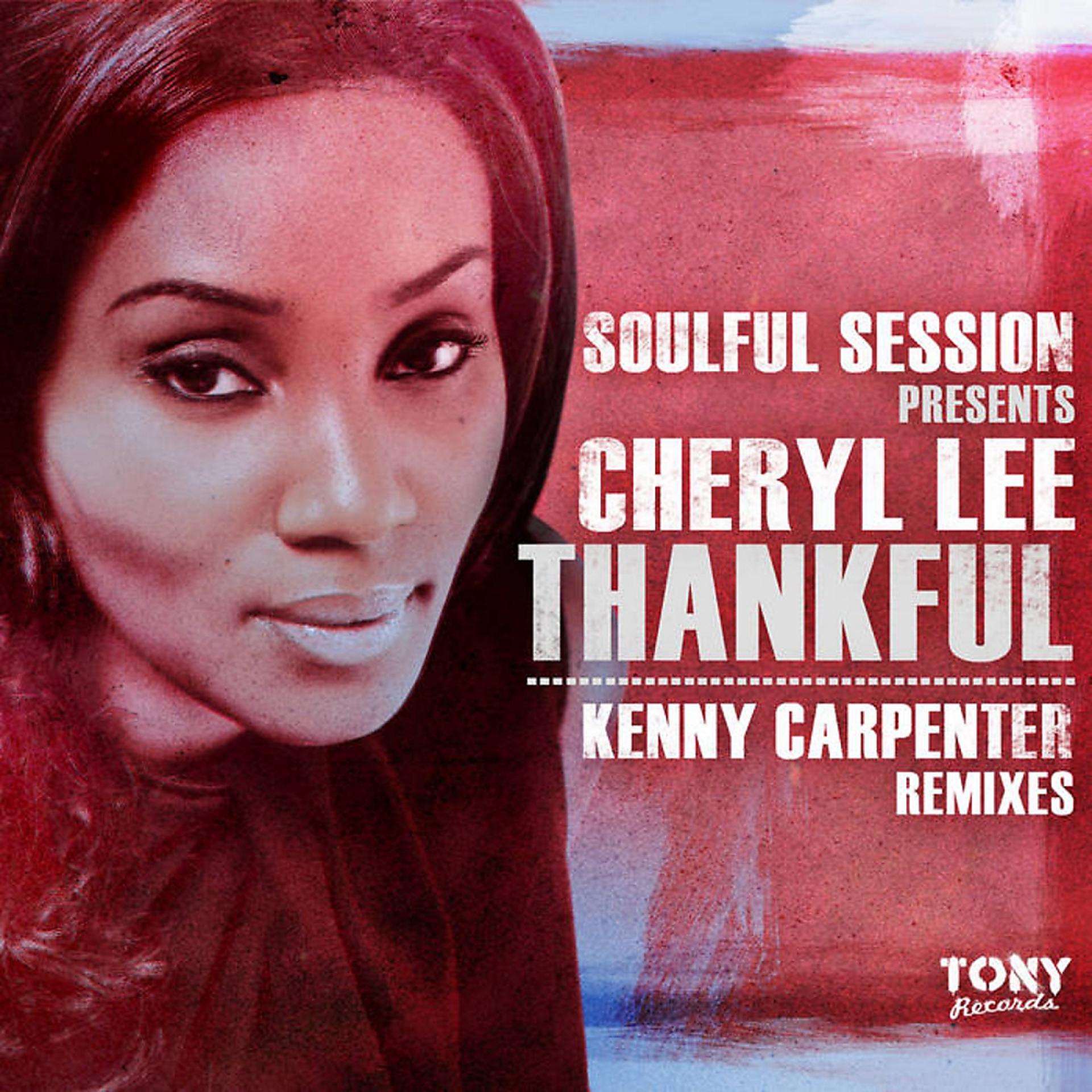 Постер альбома Thankful (Kenny Carpenter Remixes)