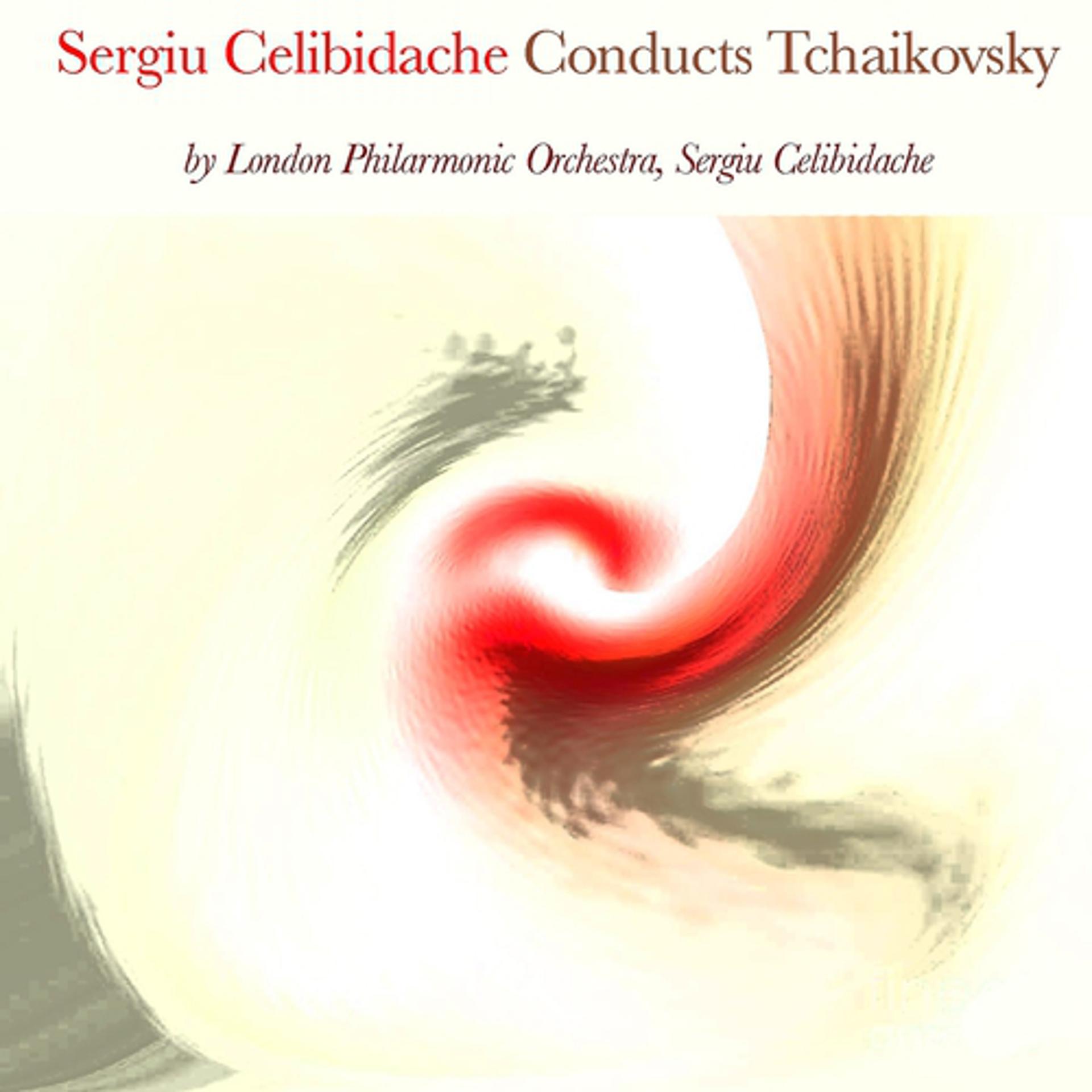 Постер альбома Sergiu Celibidache Conducts Tchaikovsky