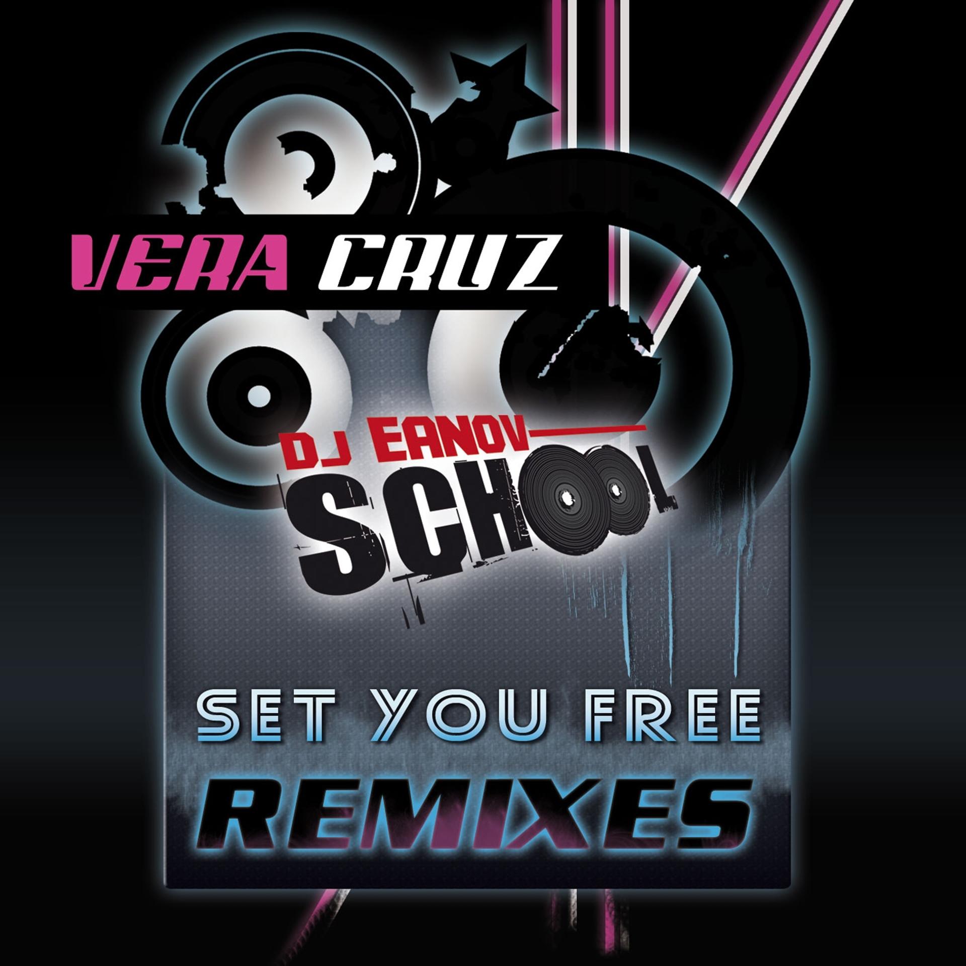Постер альбома Set You Free : Vera Cruz