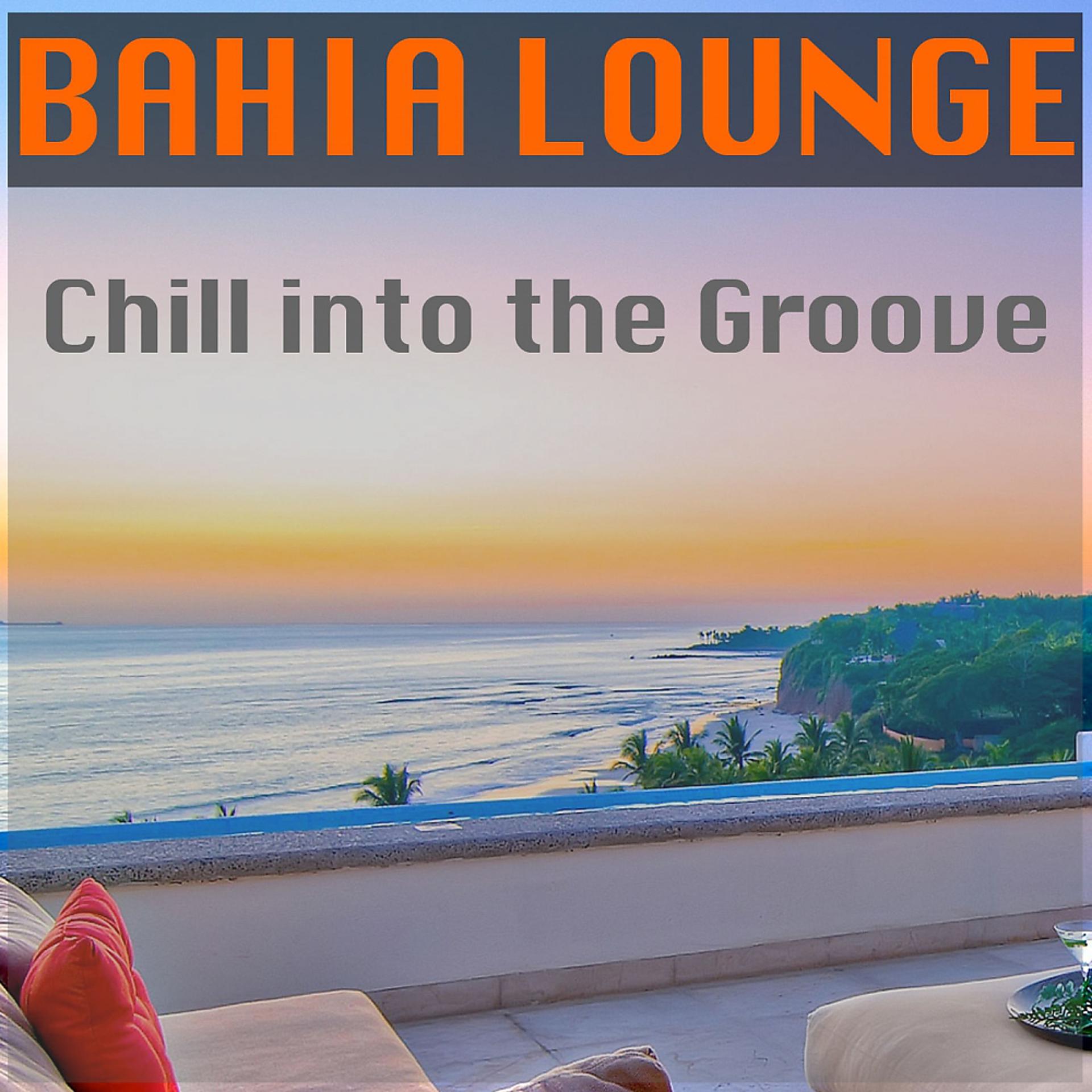 Постер альбома Chill Into The Groove