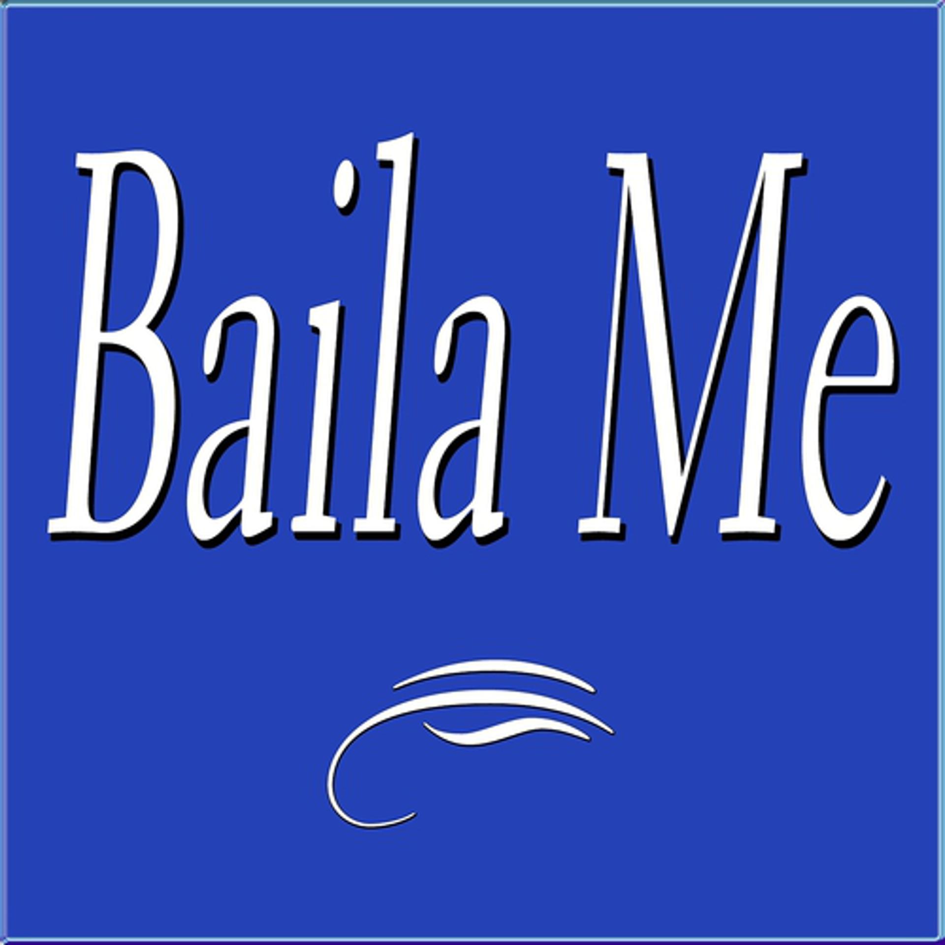 Постер альбома Baila Me (Cuando Sei Maria Dolores)